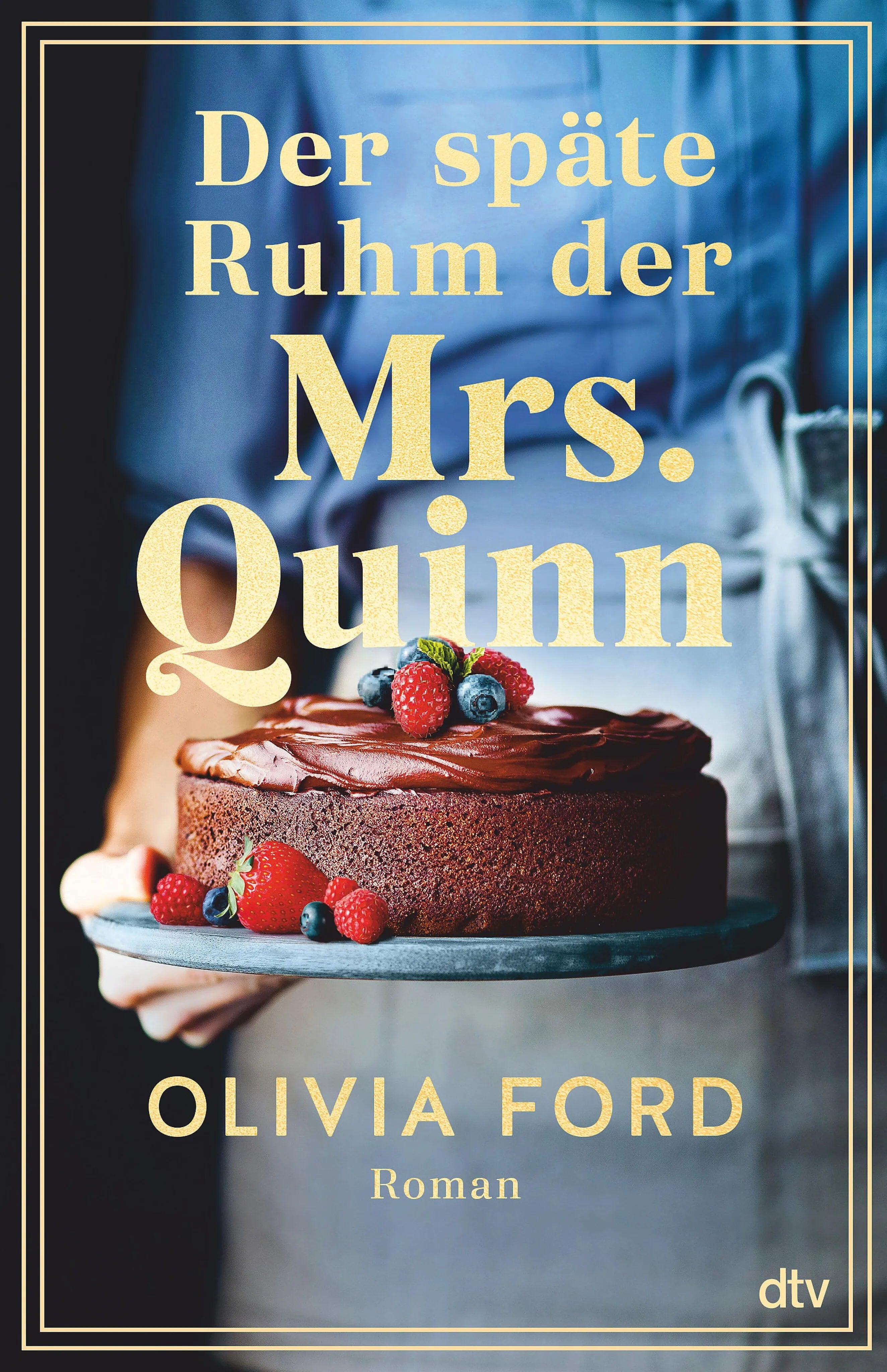 Cover: Der späte Ruhm der Mrs. Quinn (E-Book) von Olivia Ford