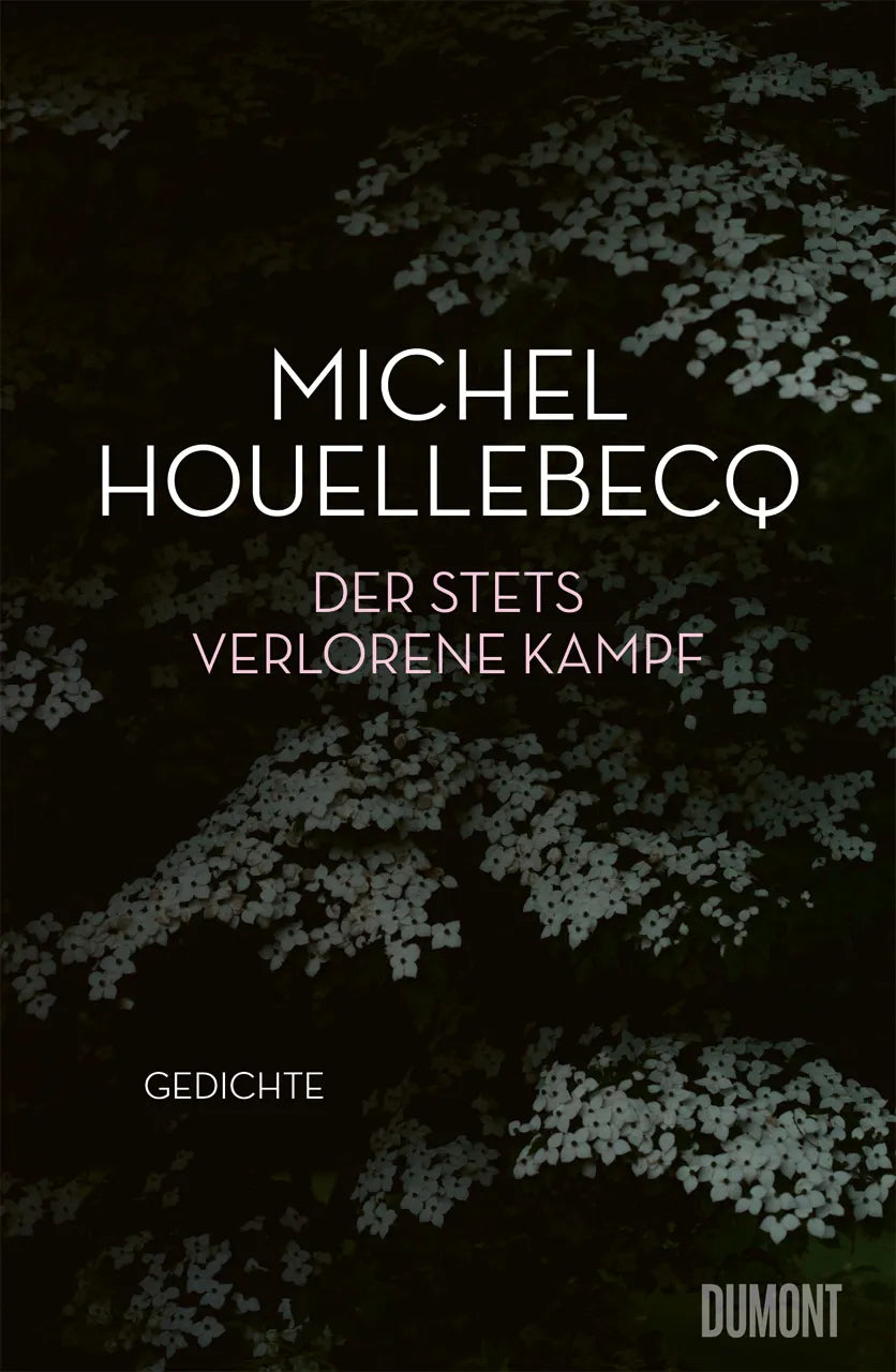 Cover: Der stets verlorene Kampf (Hardcover) von Michel Houellebecq