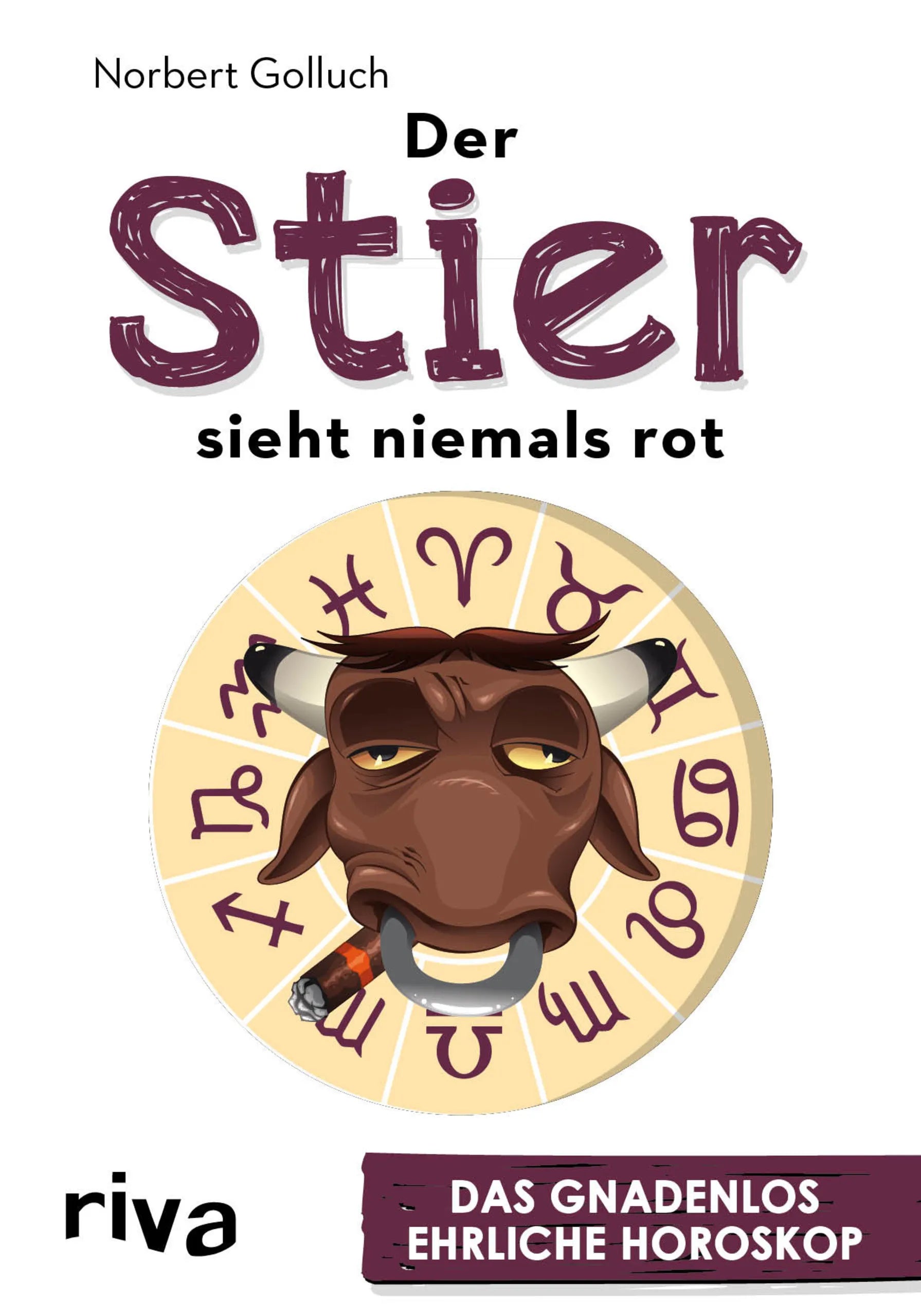 Buchcover von 'Der Stier sieht niemals rot' - Taschenbuch von Norbert Golluch