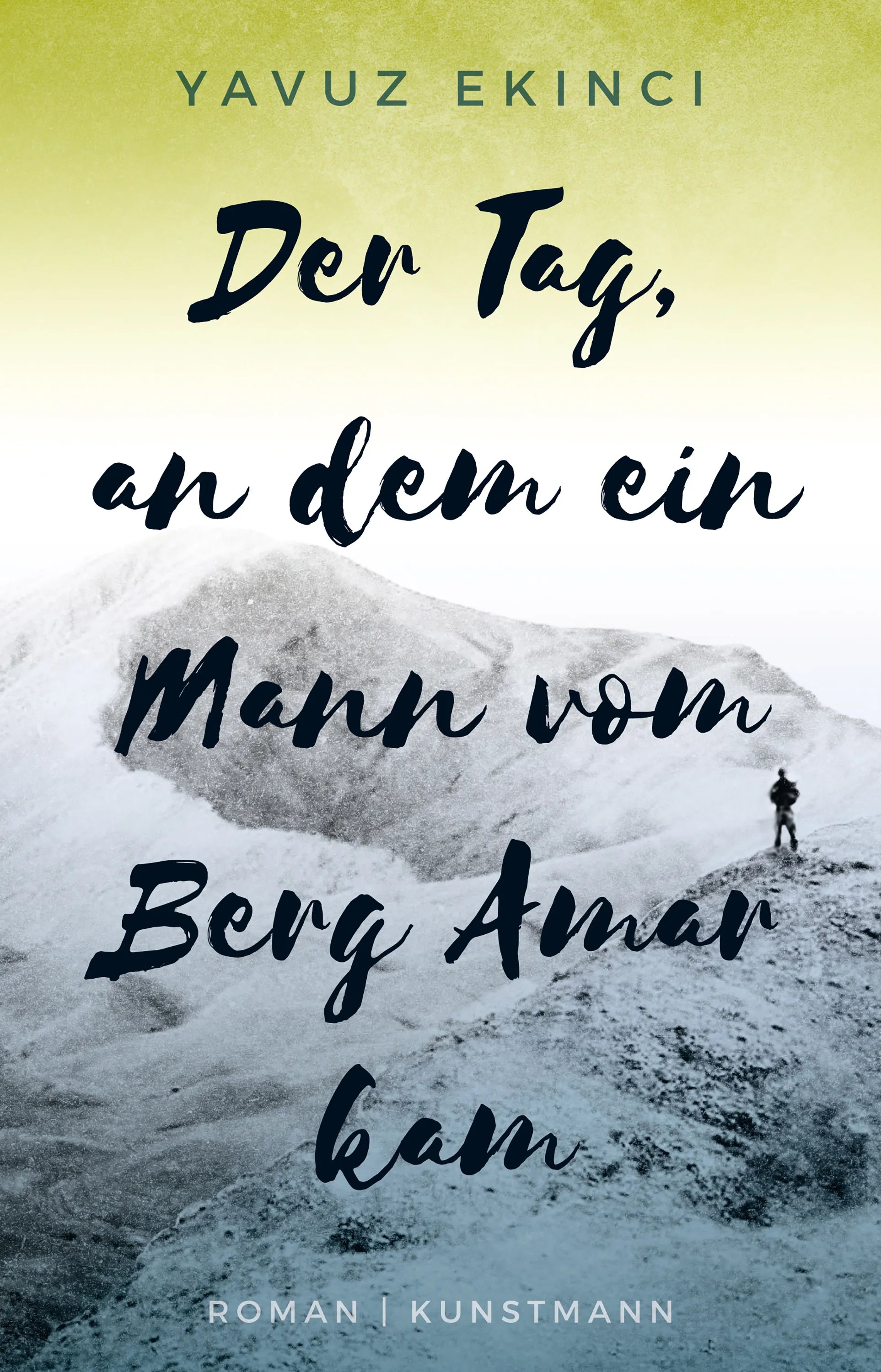 Cover: Der Tag, an dem ein Mann vom Berg Amar kam (E-Book) von Yavuz Ekinci