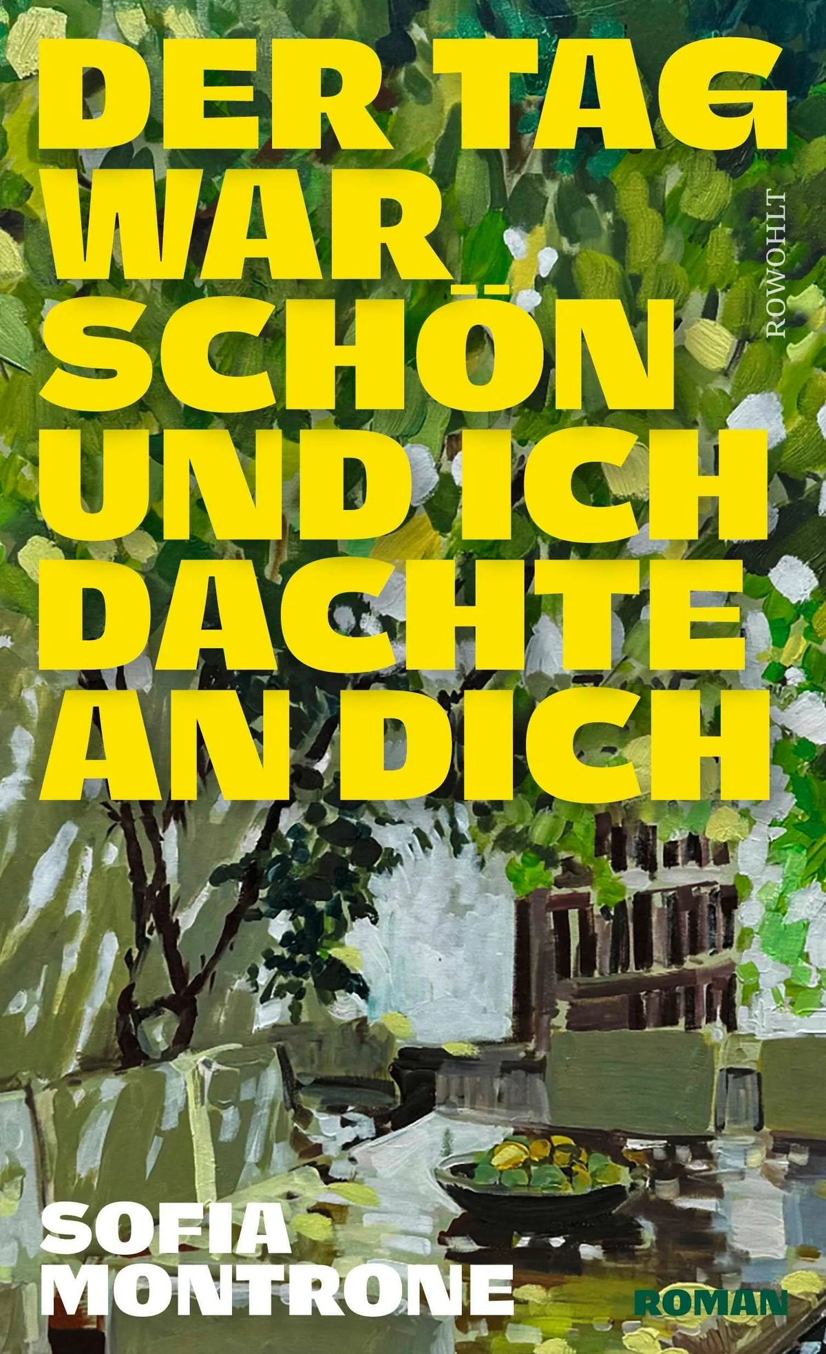 Cover: Der Tag war schön und ich dachte an dich (Hardcover) von Sofia Montrone