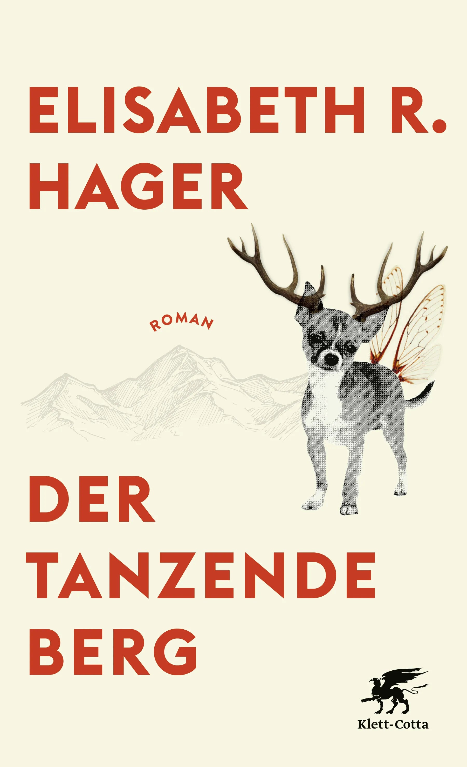 Buchcover von 'Der tanzende Berg' - Gebundene Ausgabe von Elisabeth R. Hager