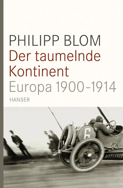 Buchcover von 'Der taumelnde Kontinent' - Gebundene Ausgabe von Philipp Blom