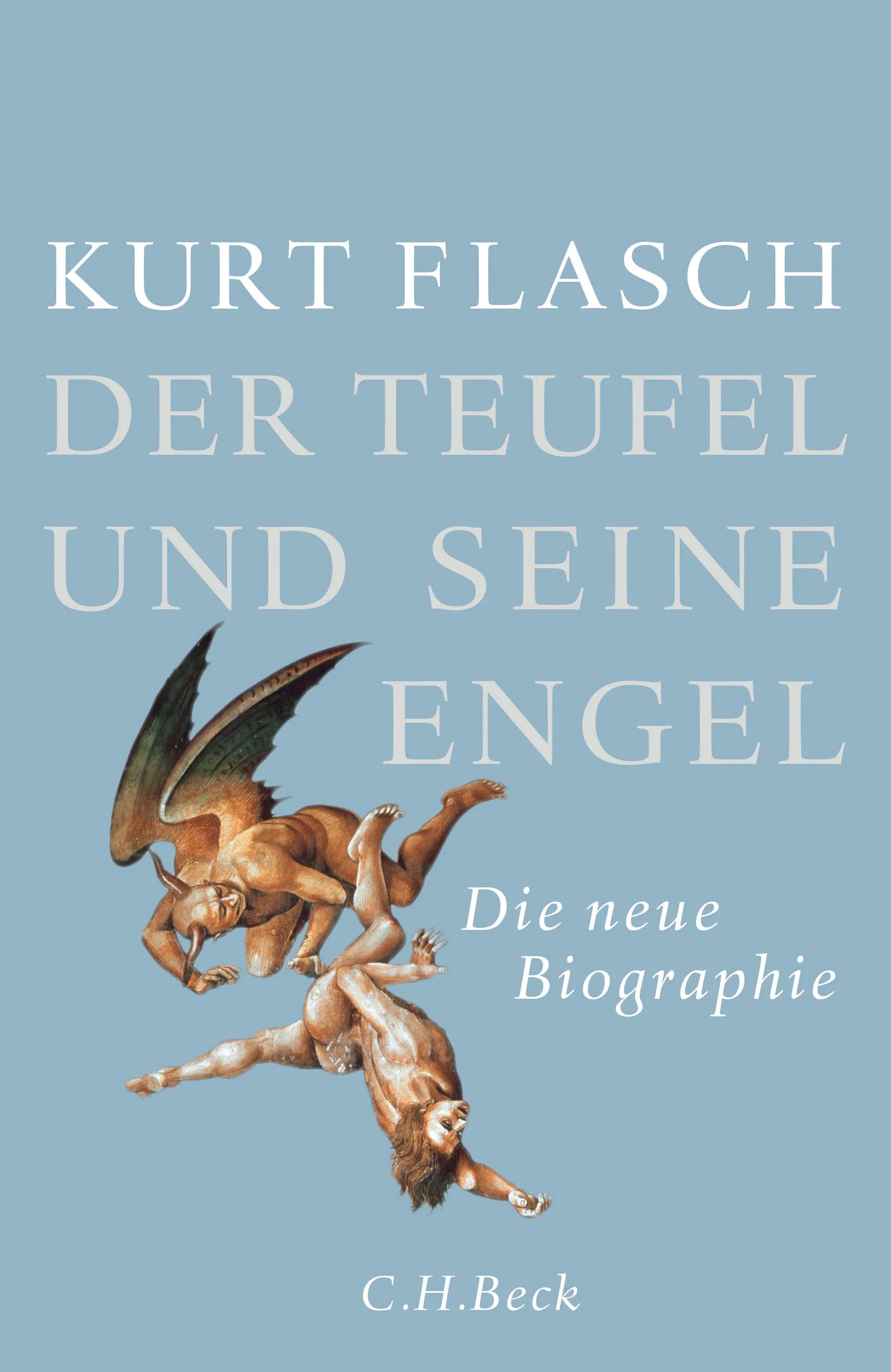 Buchcover von 'Der Teufel und seine Engel' - Gebundene Ausgabe von Kurt Flasch