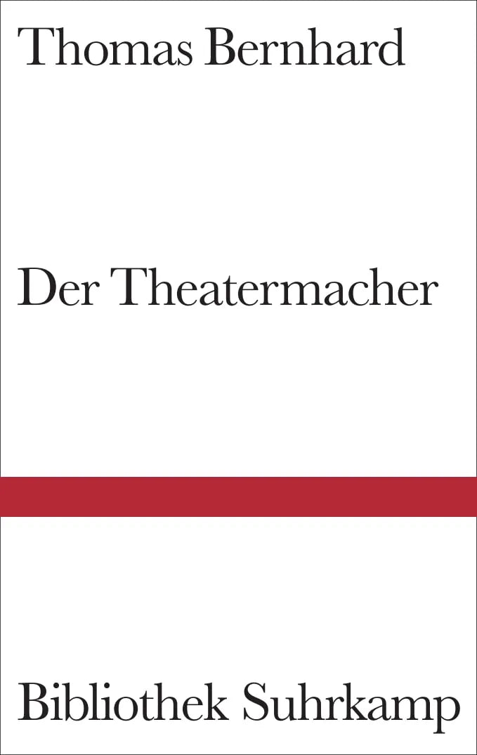 Buchcover von 'Der Theatermacher' - Gebundene Ausgabe von Thomas Bernhard