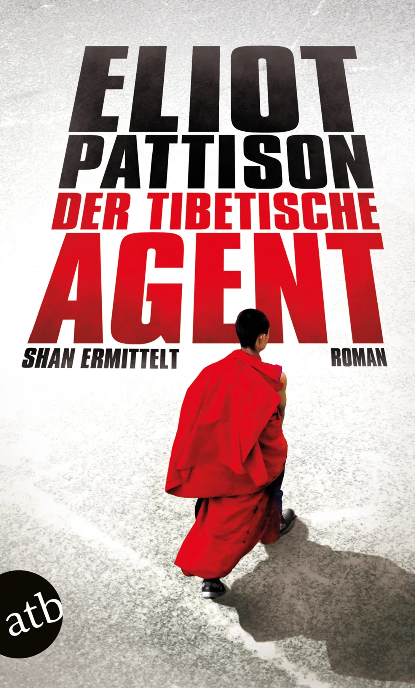 Buchcover von 'Der tibetische Agent' - Taschenbuch von Eliot Pattison