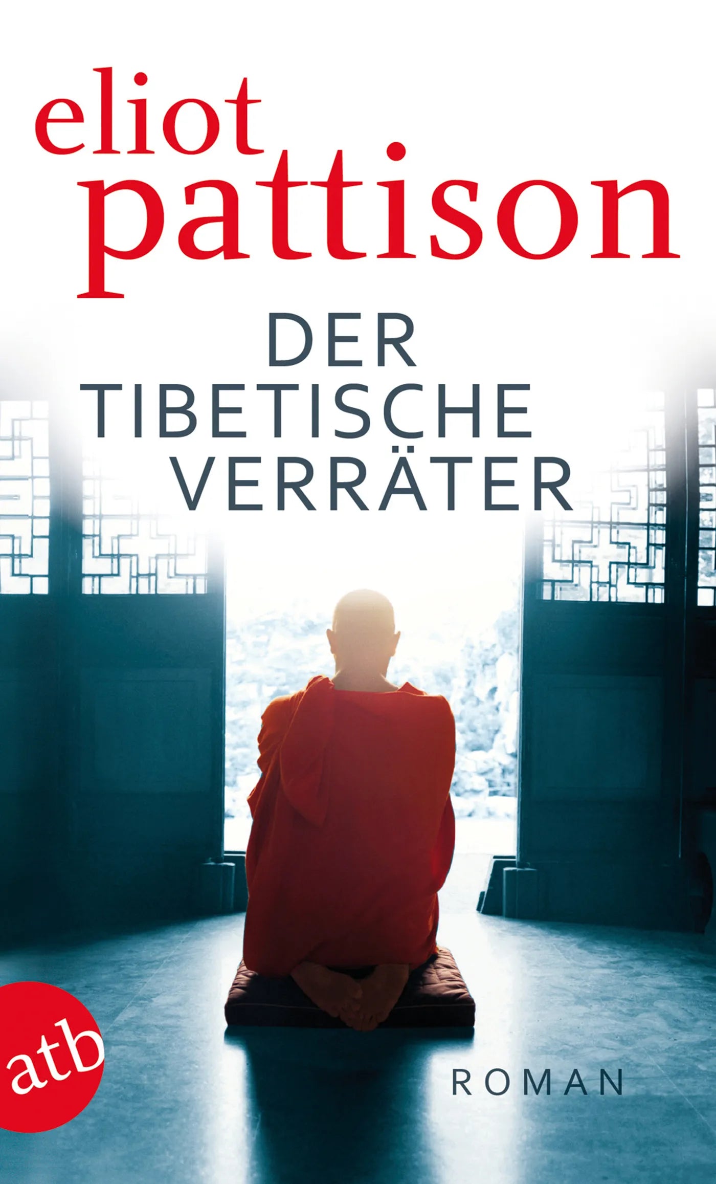 Buchcover von 'Der tibetische Verräter' - Taschenbuch von Eliot Pattison