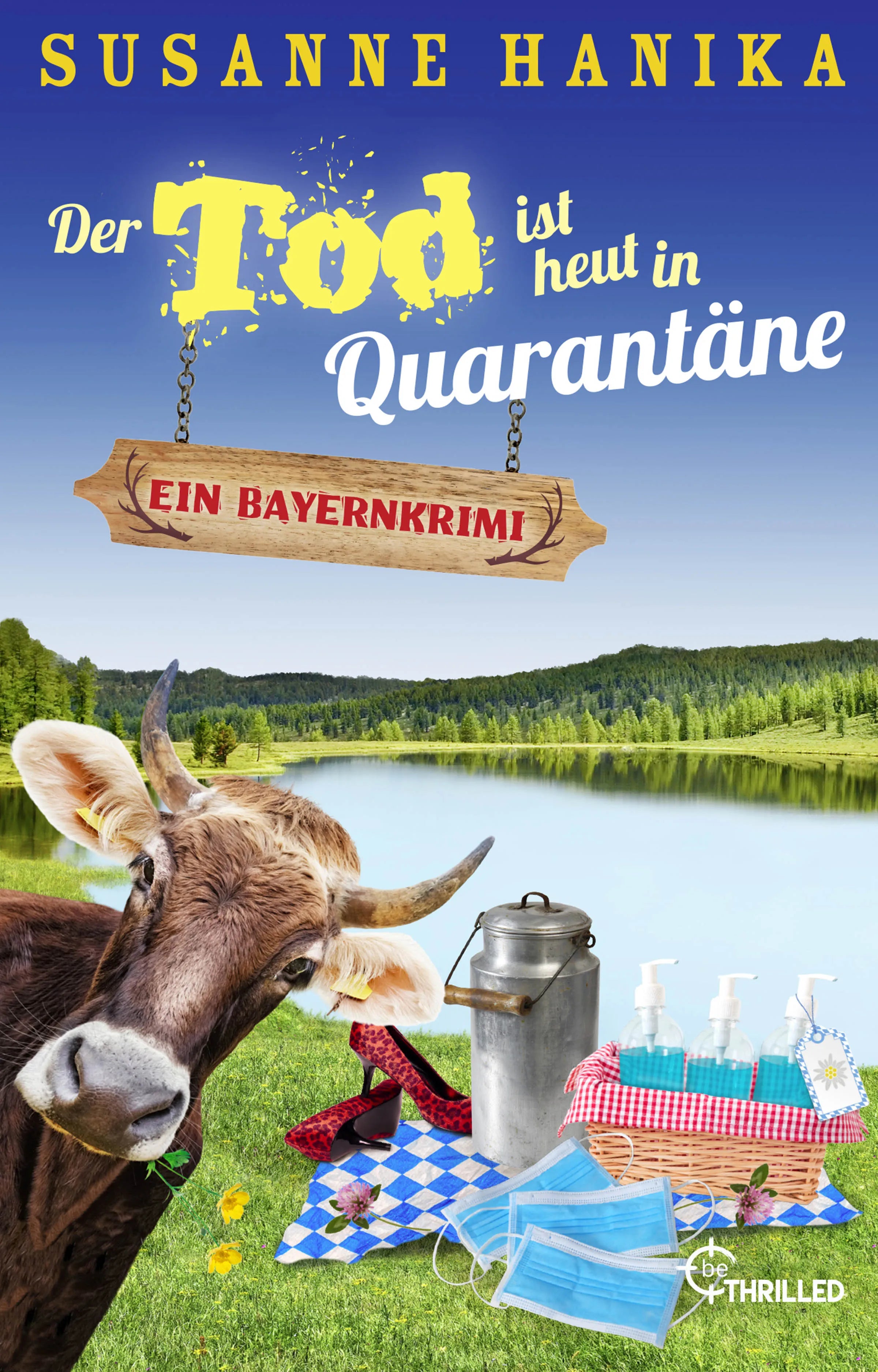 Buchcover von 'Der Tod ist heut in Quarantäne' - Taschenbuch von Susanne Hanika