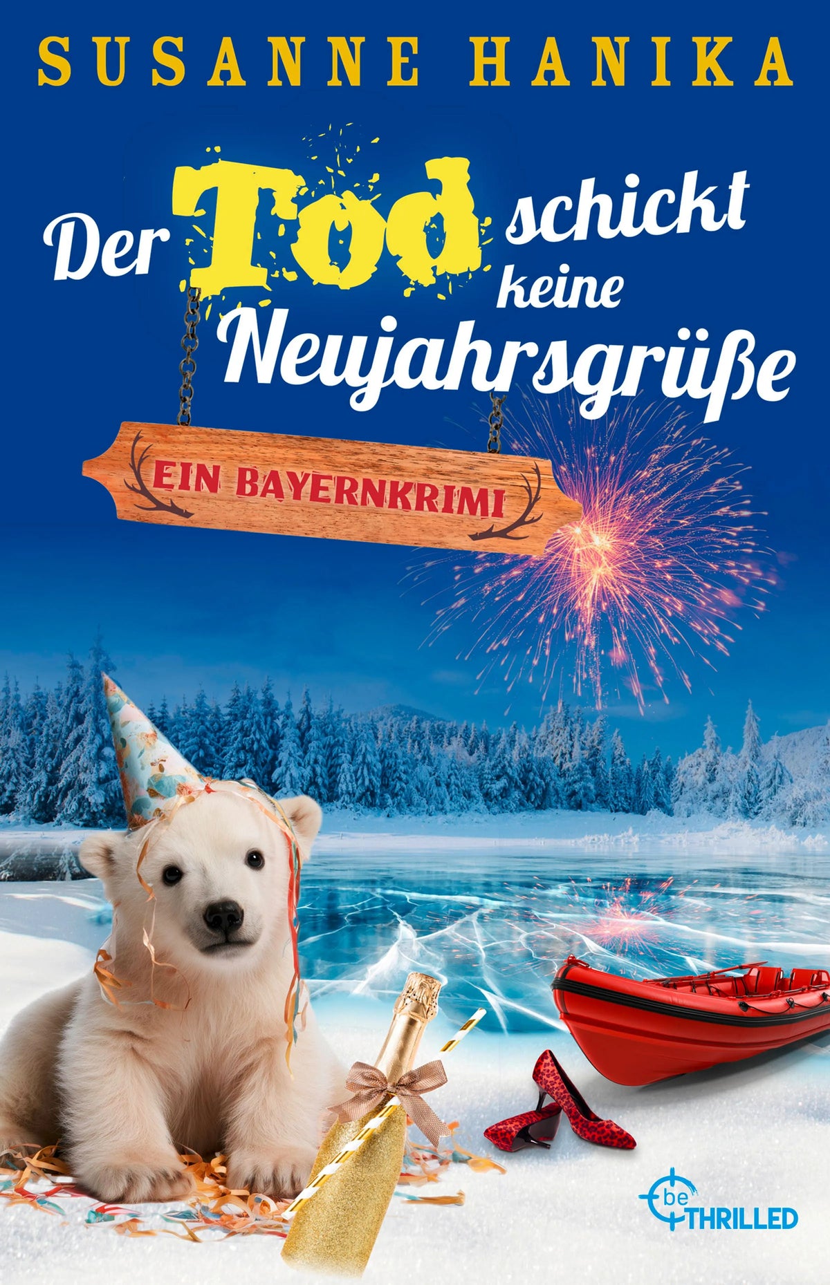 Cover: Der Tod schickt keine Neujahrsgrüße (Taschenbuch) von Susanne Hanika