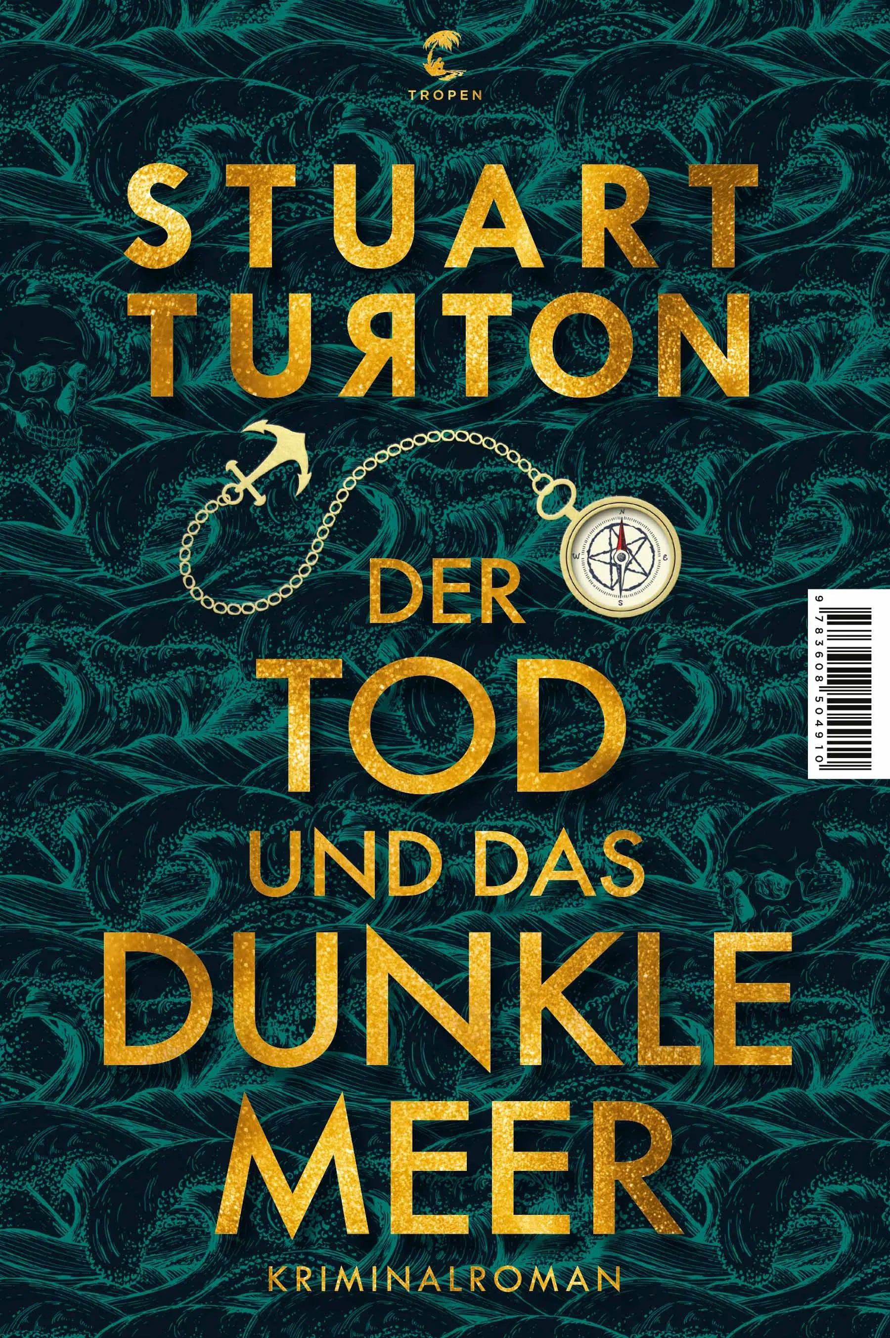 Buchcover von 'Der Tod und das dunkle Meer' - Gebundene Ausgabe von Stuart Turton
