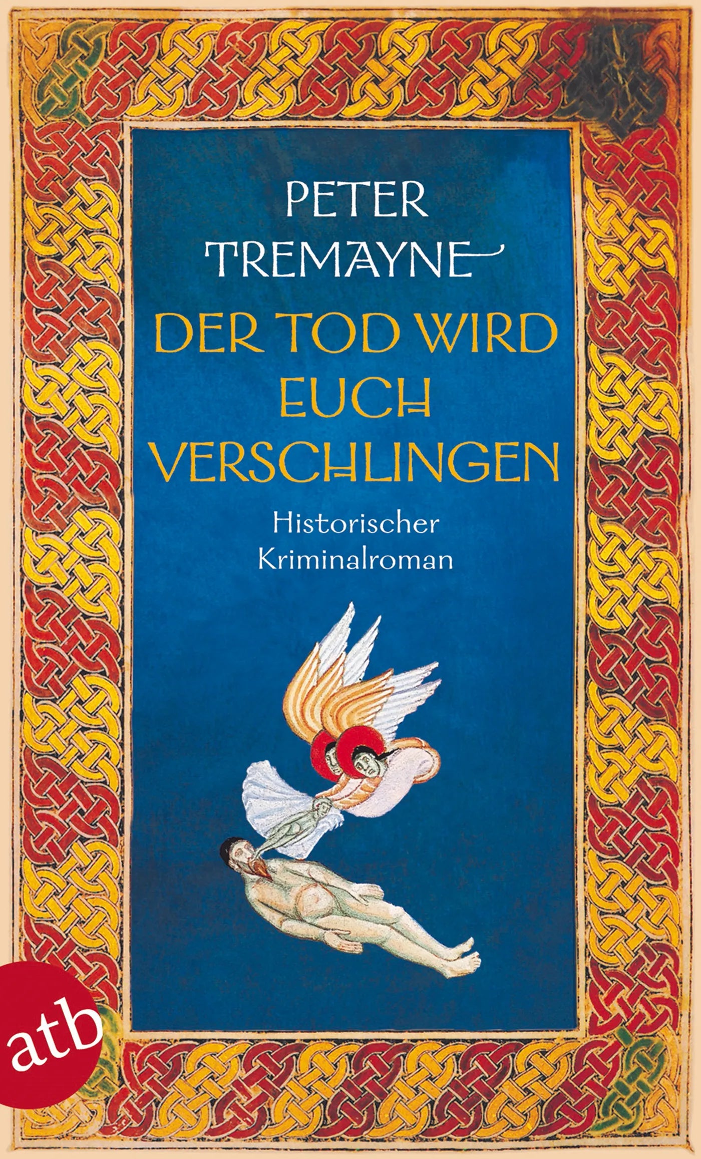 Buchcover von 'Der Tod wird euch verschlingen' - Taschenbuch von Peter Tremayne