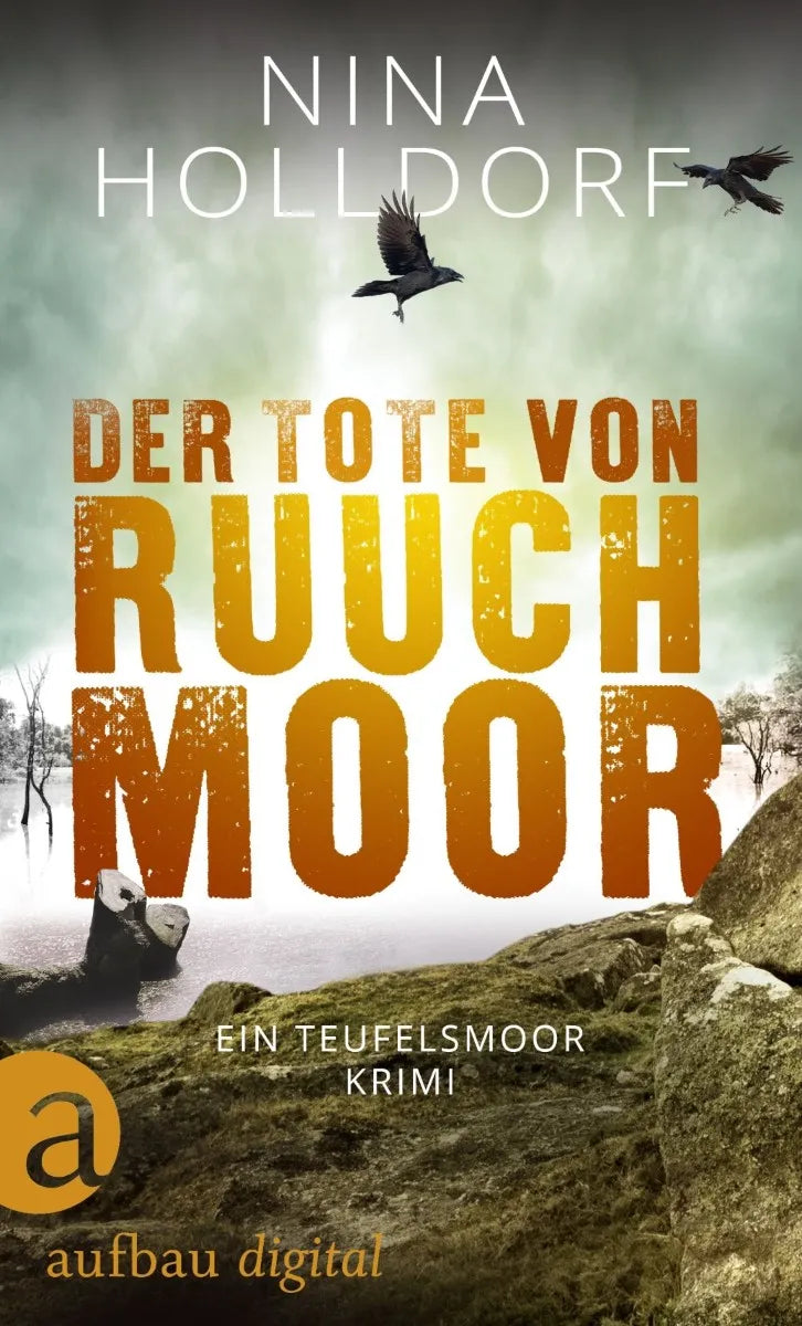 Cover: Der Tote von Ruuchmoor (E-Book) von Nina Holldorf