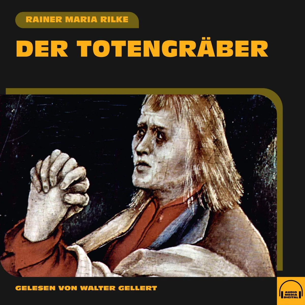 Cover: Der Totengräber (Hörbuch Download) von Rainer Maria Rilke