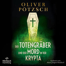 Cover: Der Totengräber und der Mord in der Krypta (Hörbuch Download) von Oliver Pötzsch