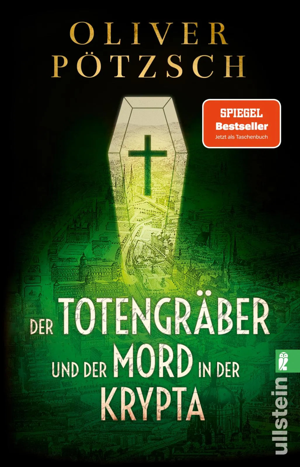Buchcover von 'Der Totengräber und der Mord in der Krypta' - Taschenbuch von Oliver Pötzsch