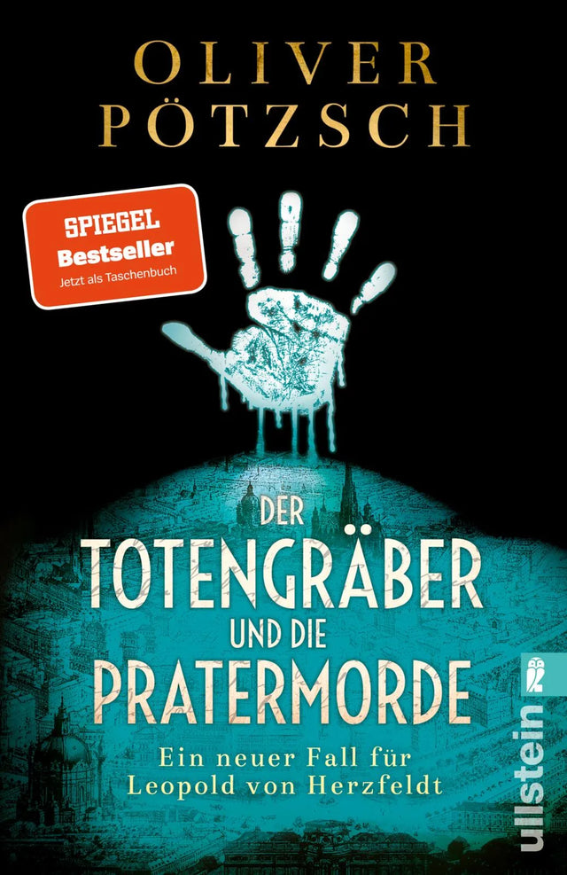 Buchcover von 'Der Totengräber und die Pratermorde' - Taschenbuch von Oliver Pötzsch