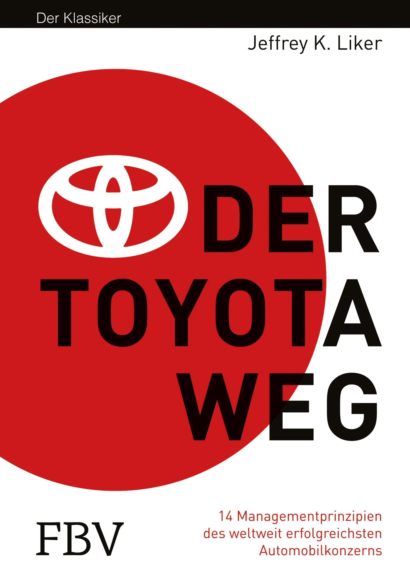 Buchcover von 'Der Toyota Weg' - Gebundene Ausgabe von Jeffrey K. Liker