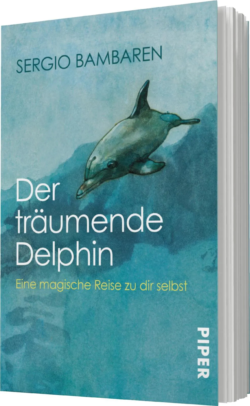 Sergio Bambaren - Der träumende Delphin