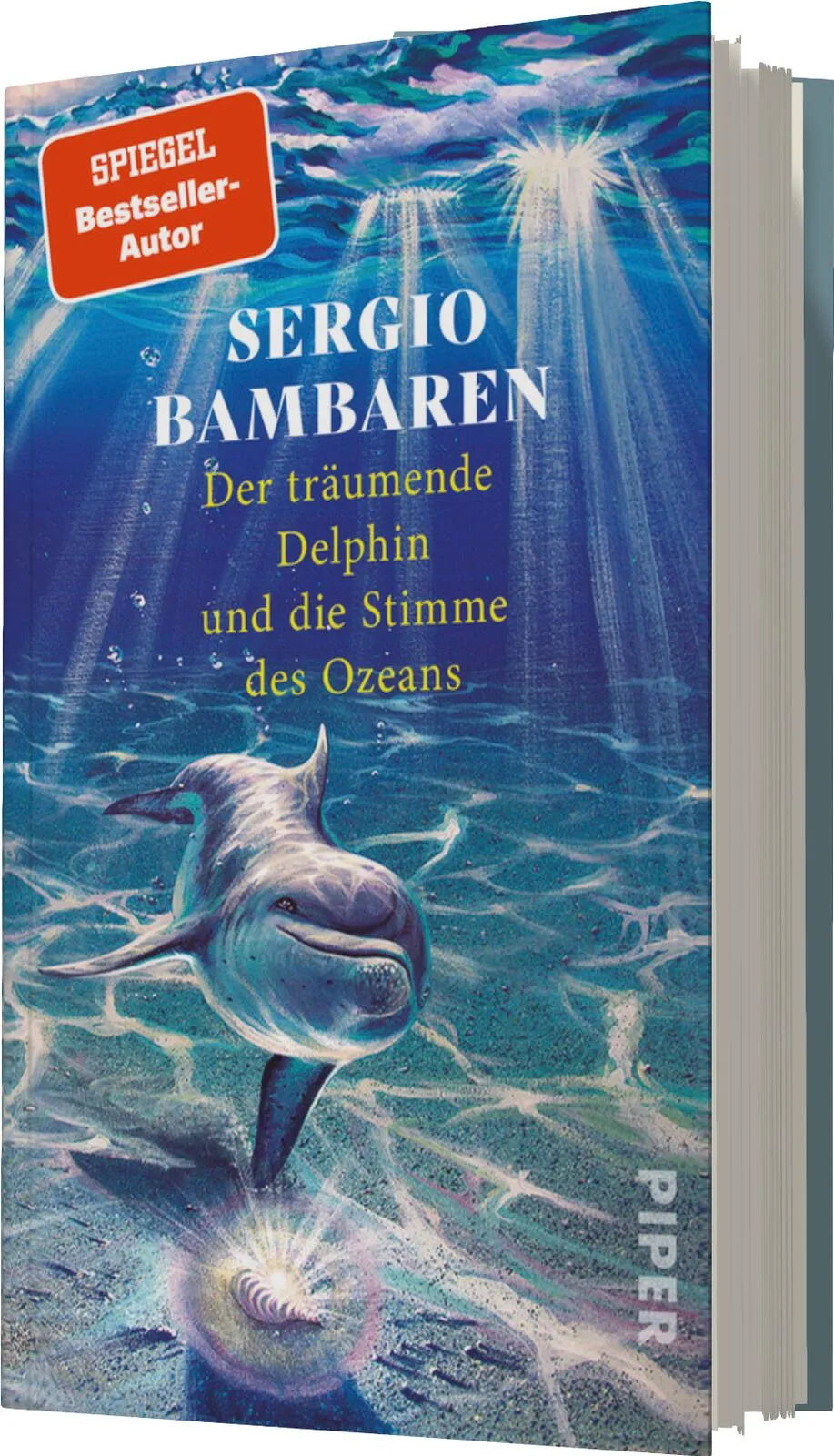 Sergio Bambaren - Der träumende Delphin und die Stimme des Ozeans