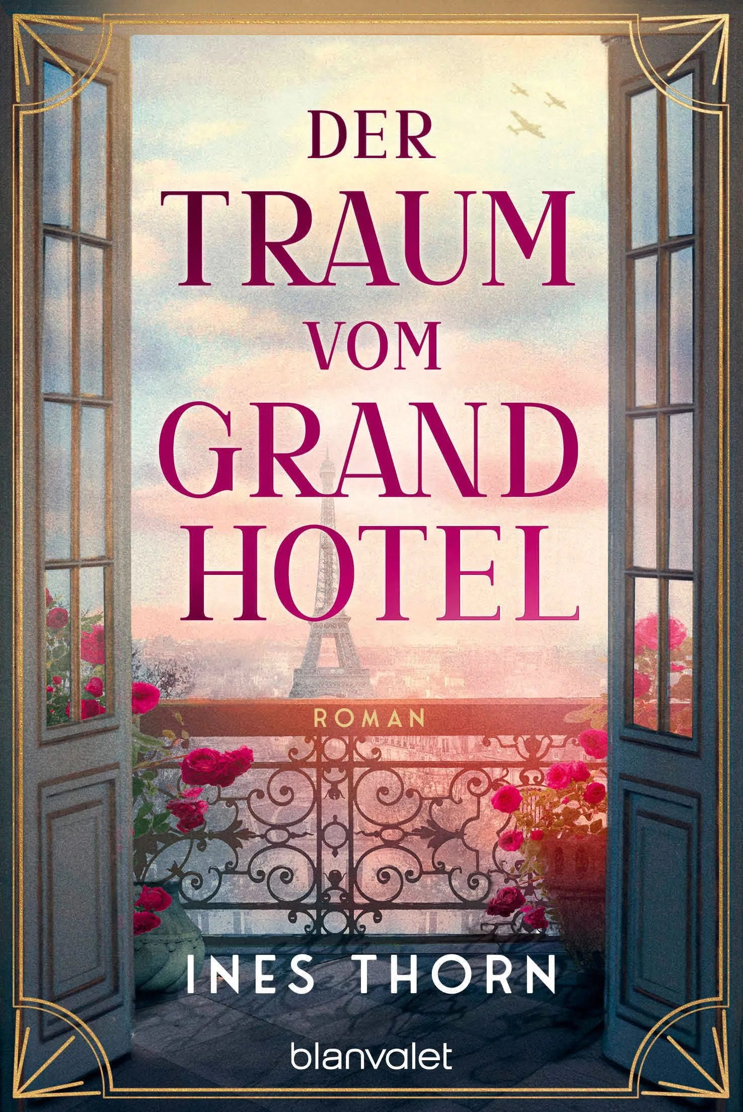 Cover: Der Traum vom Grand Hotel (Taschenbuch) von Ines Thorn