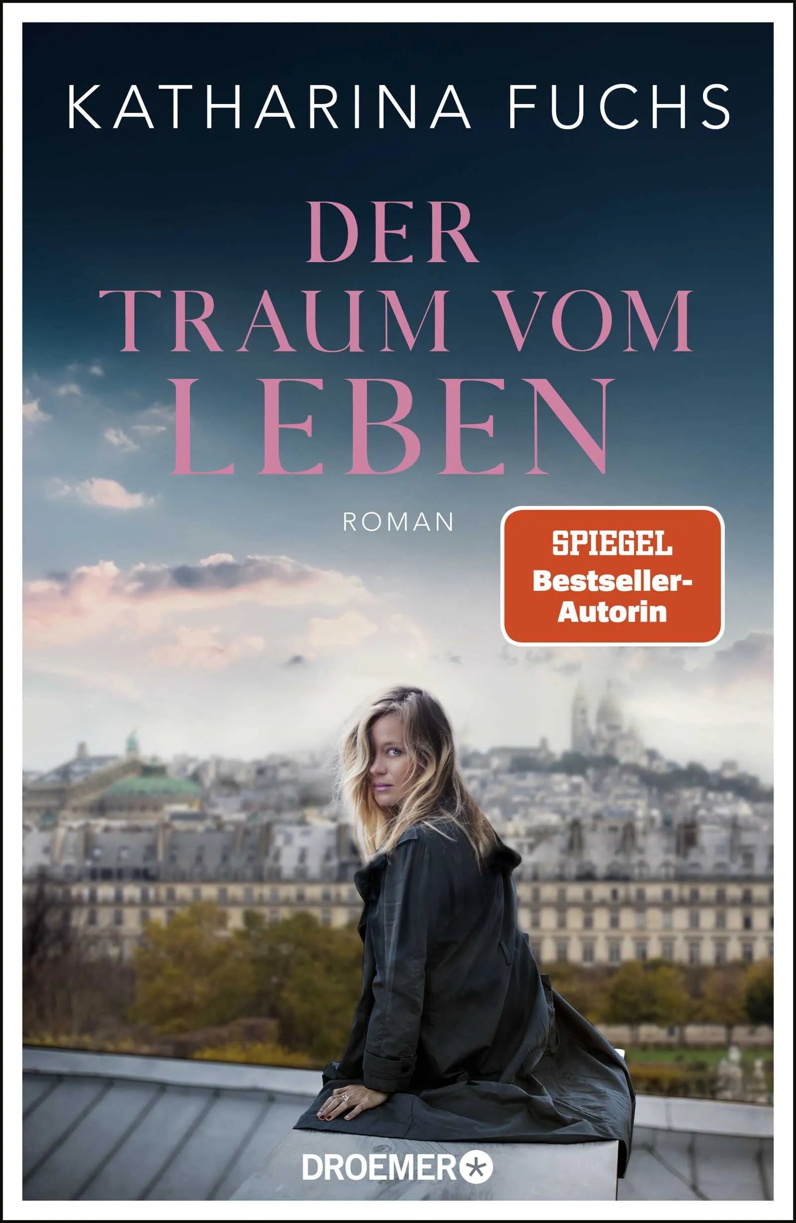 Buchcover von 'Der Traum vom Leben' - Gebundene Ausgabe von Katharina Fuchs