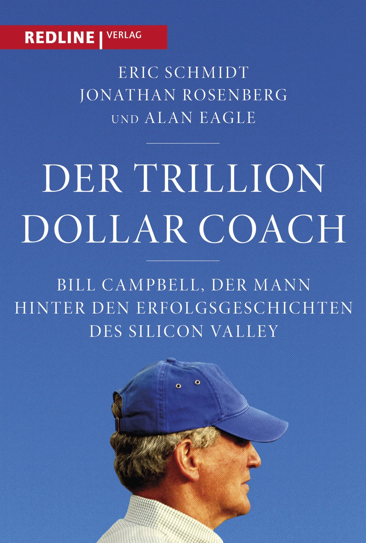 Buchcover von 'Der Trillion Dollar Coach' - Gebundene Ausgabe von Eric Schmidt