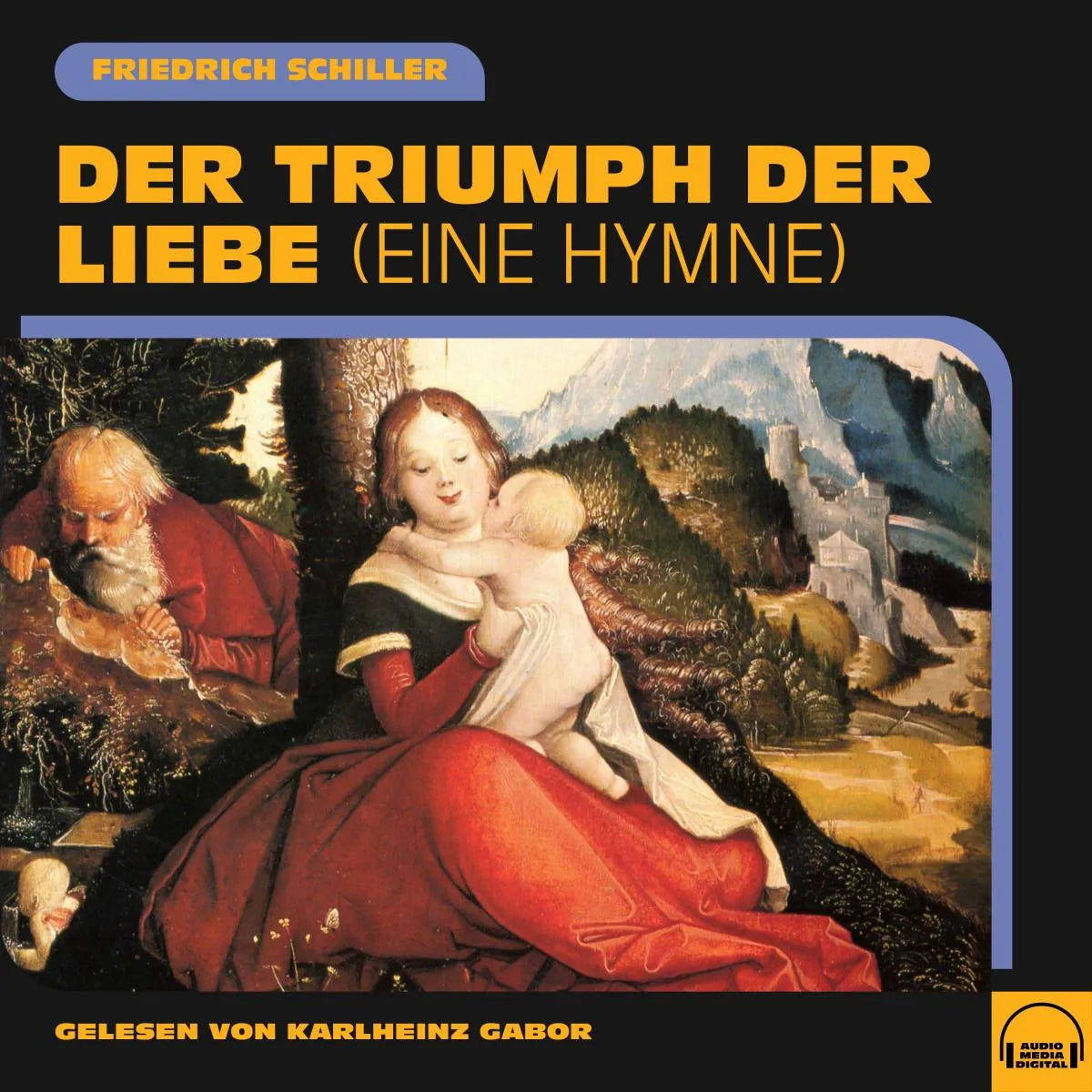 Cover: Der Triumph der Liebe (Hörbuch Download) von Friedrich Schiller