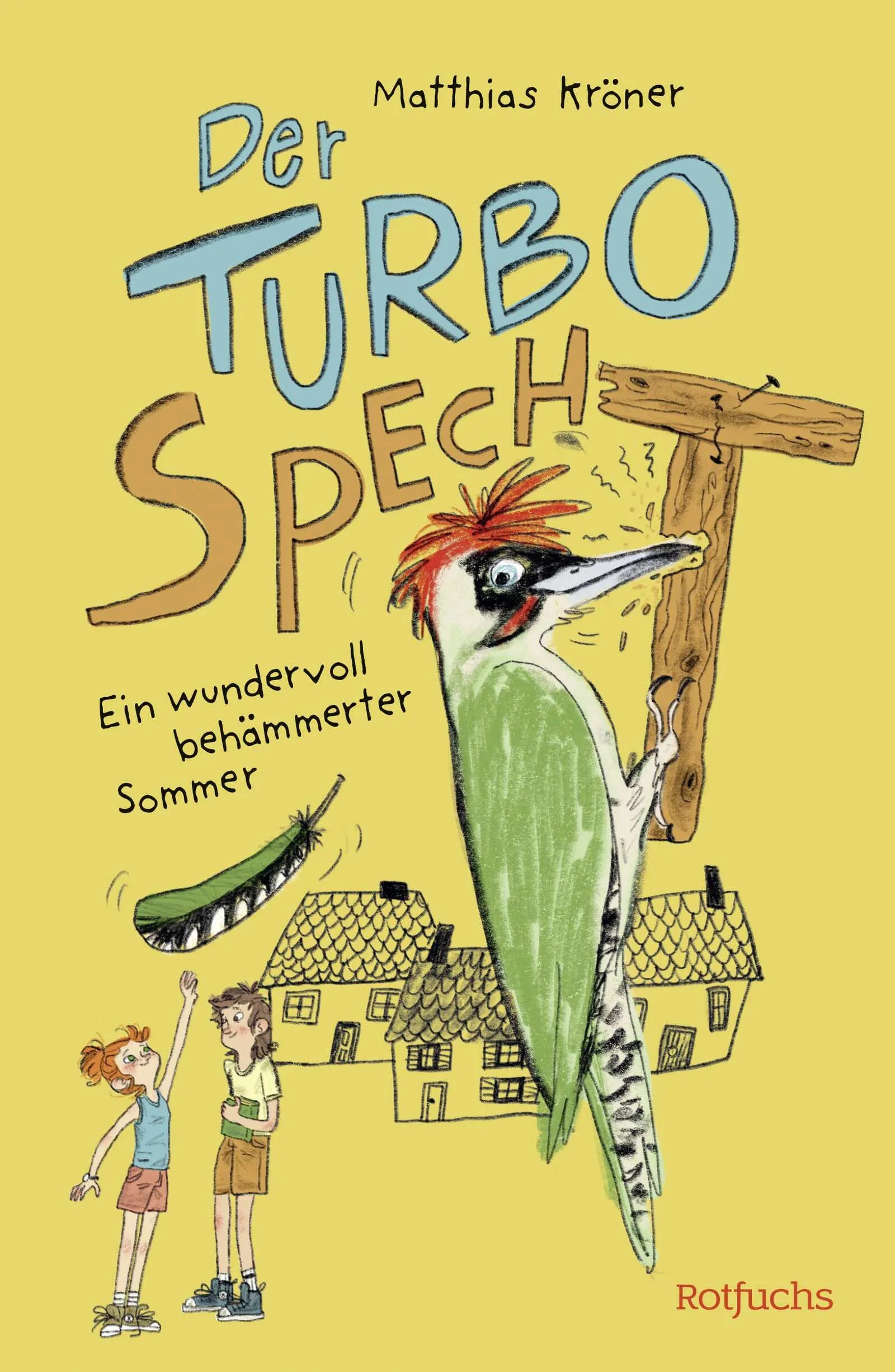 Buchcover von 'Der Turbospecht' - Gebundene Ausgabe von Matthias Kröner
