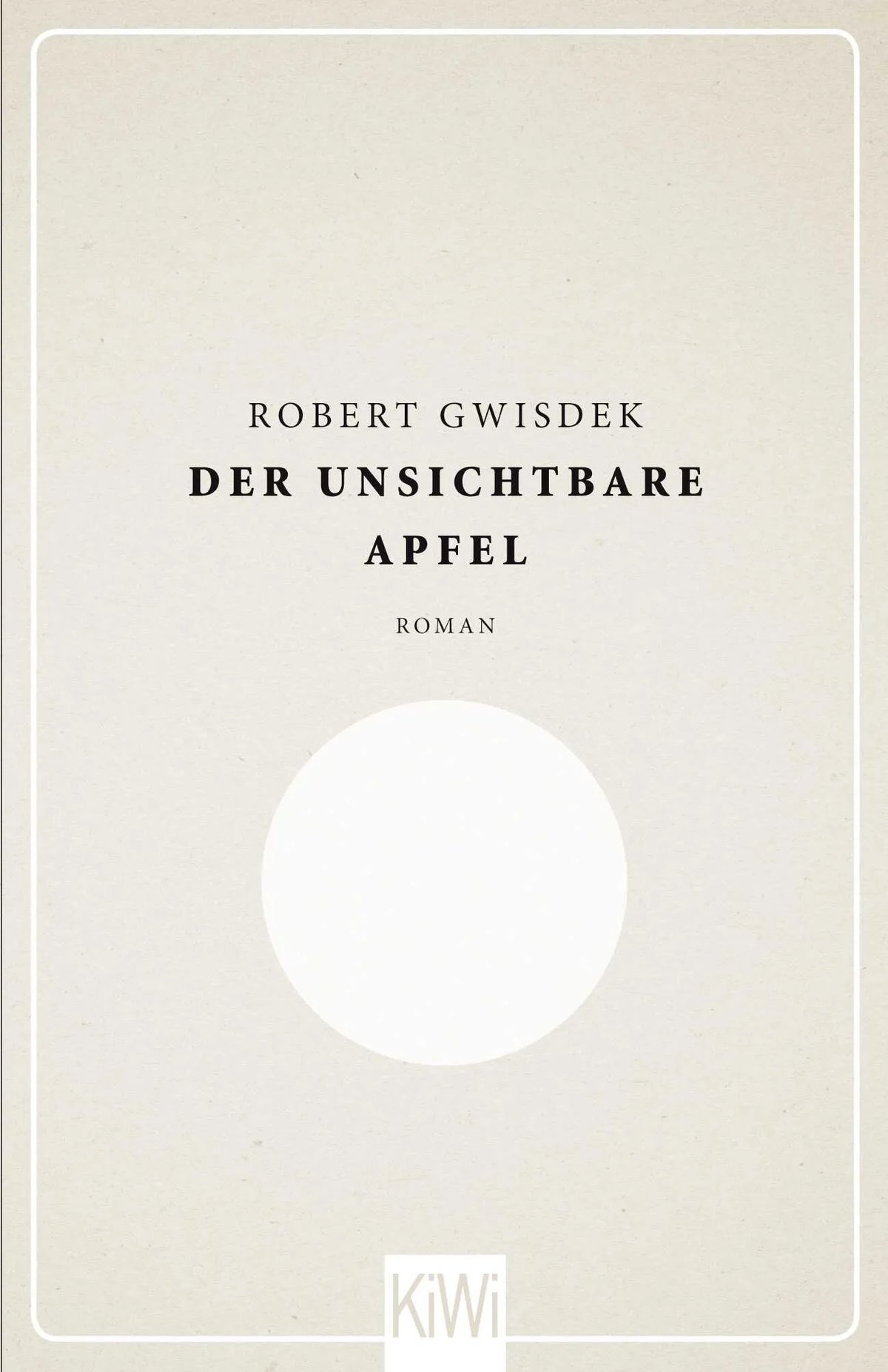 Buchcover von 'Der unsichtbare Apfel' - Gebundene Ausgabe von Robert Gwisdek