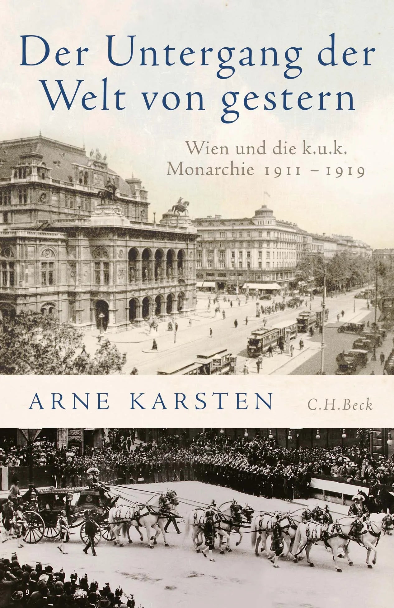 Buchcover von 'Der Untergang der Welt von gestern' - Gebundene Ausgabe von Arne Karsten
