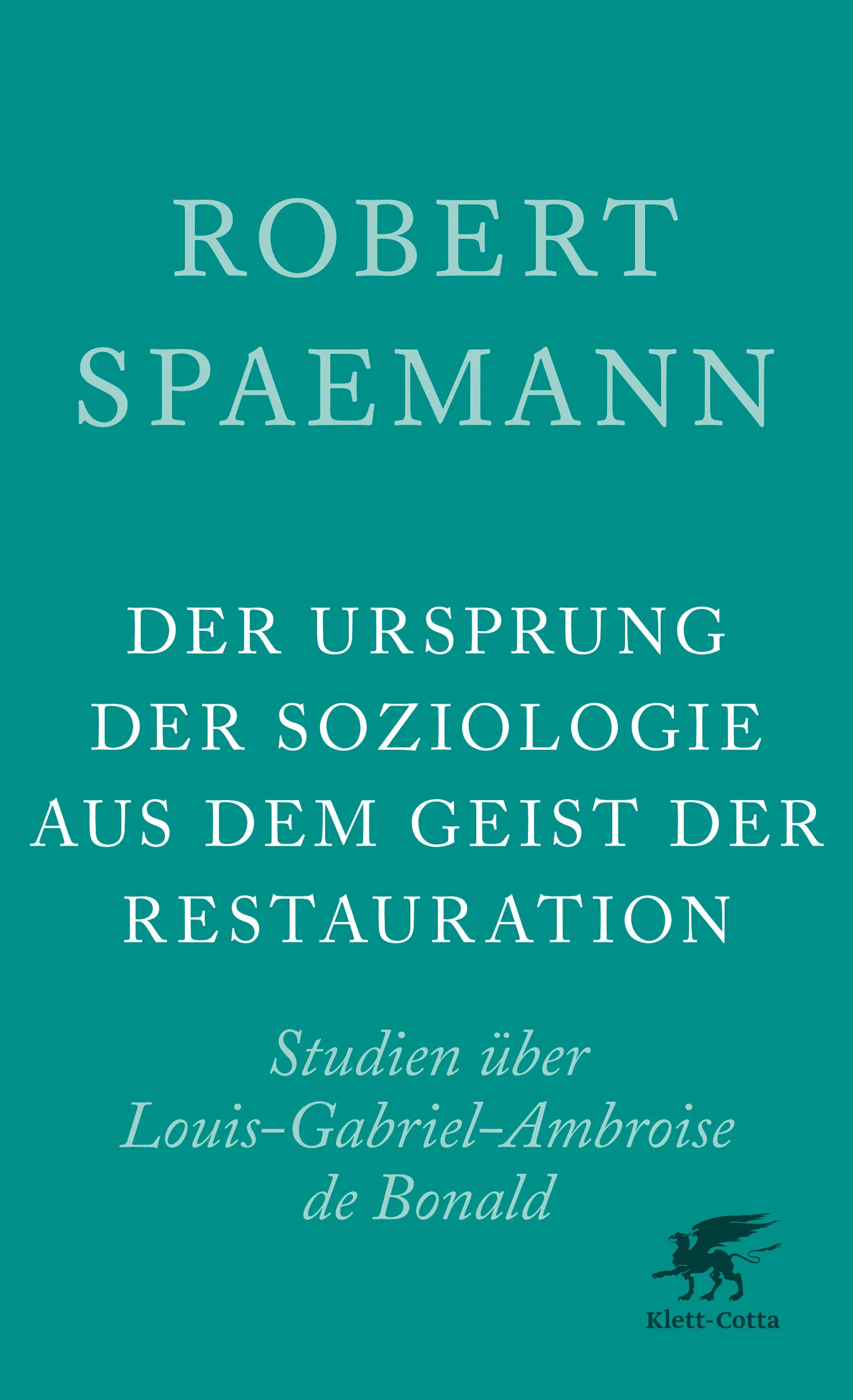 Buchcover von 'Der Ursprung der Soziologie aus dem Geist der Restauration' - Paperback von Robert Spaemann