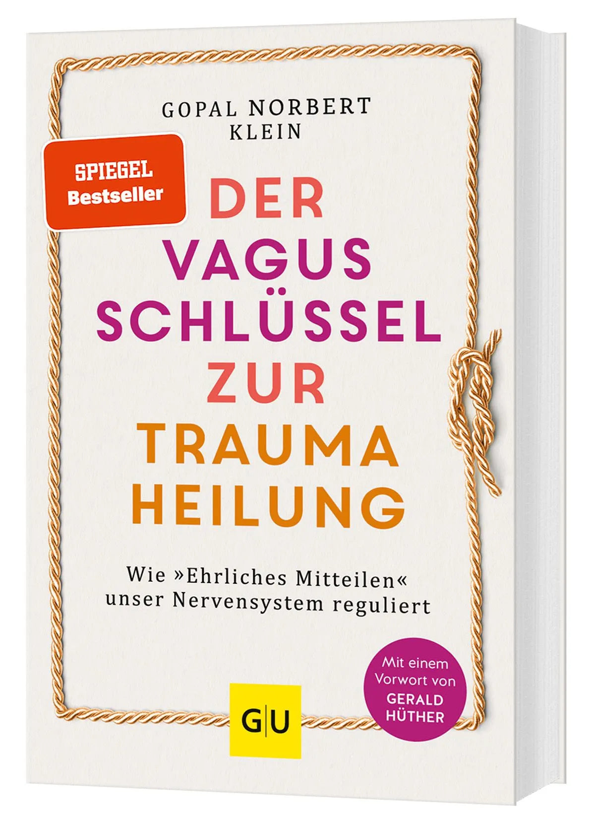 Cover: Der Vagus-Schlüssel zur Traumaheilung (Taschenbuch) von Gopal Norbert Klein