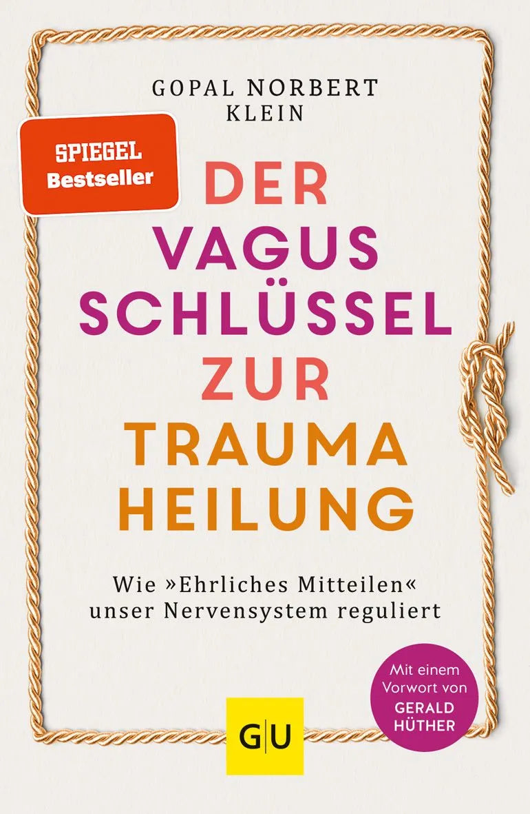 Cover: Der Vagus-Schlüssel zur Traumaheilung (Paperback) von Gopal Norbert Klein