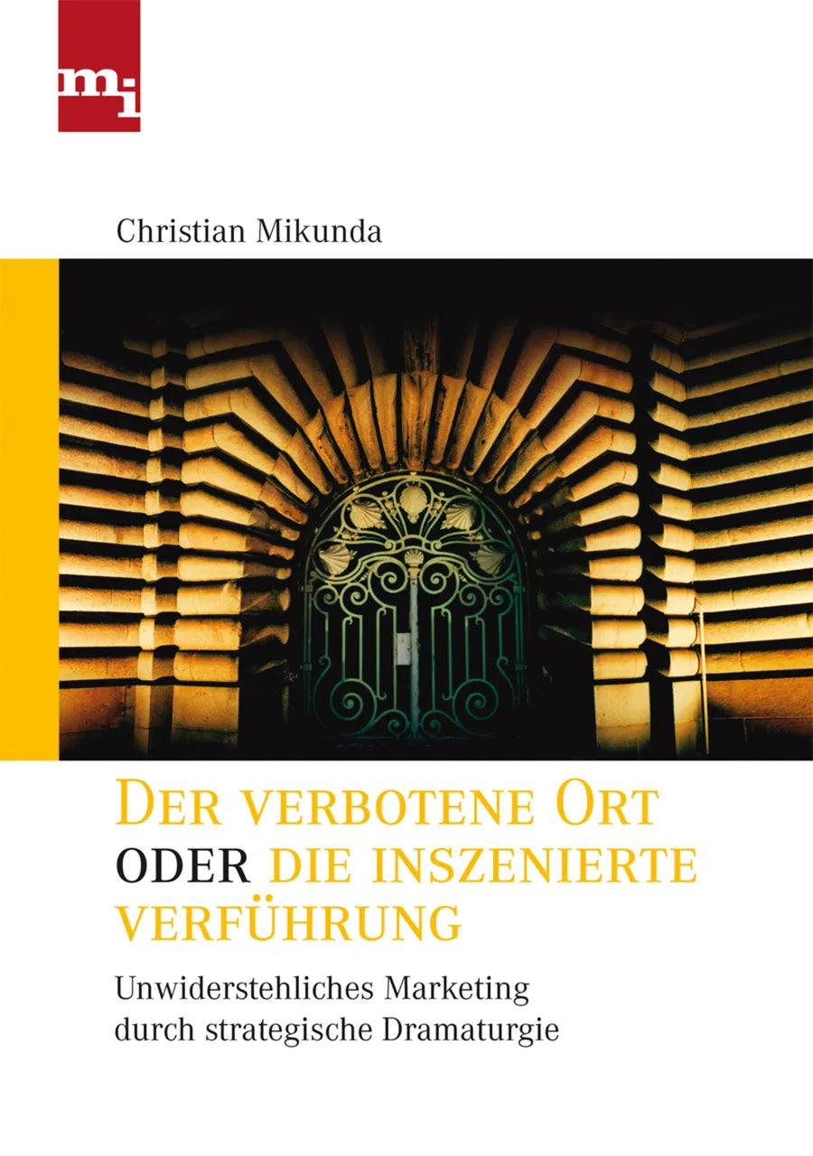 Buchcover von 'Der verbotene Ort oder die inszenierte Verführung' - Gebundene Ausgabe von Chistian Mikunda
