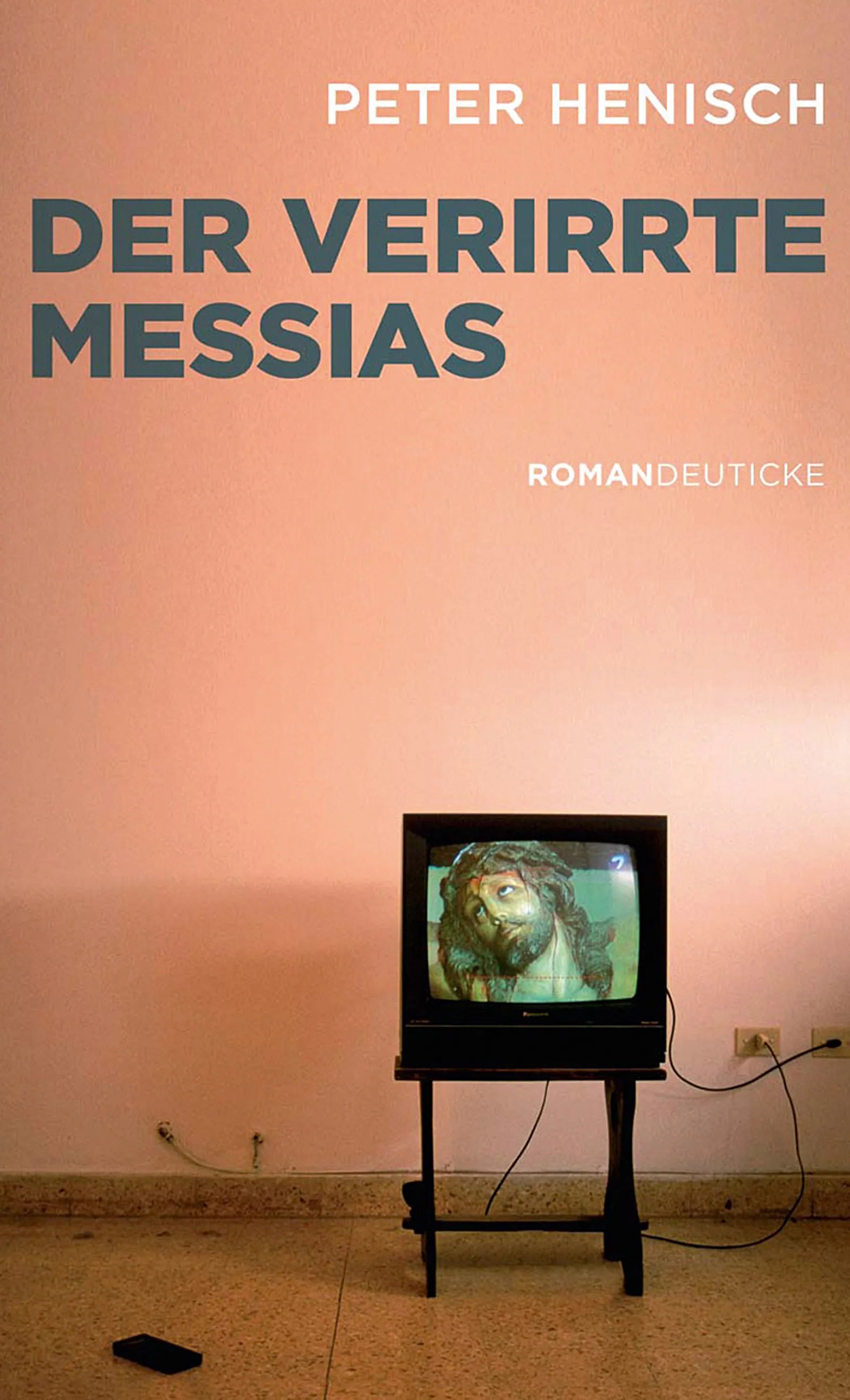 Buchcover von 'Der verirrte Messias' - Gebundene Ausgabe von Peter Henisch