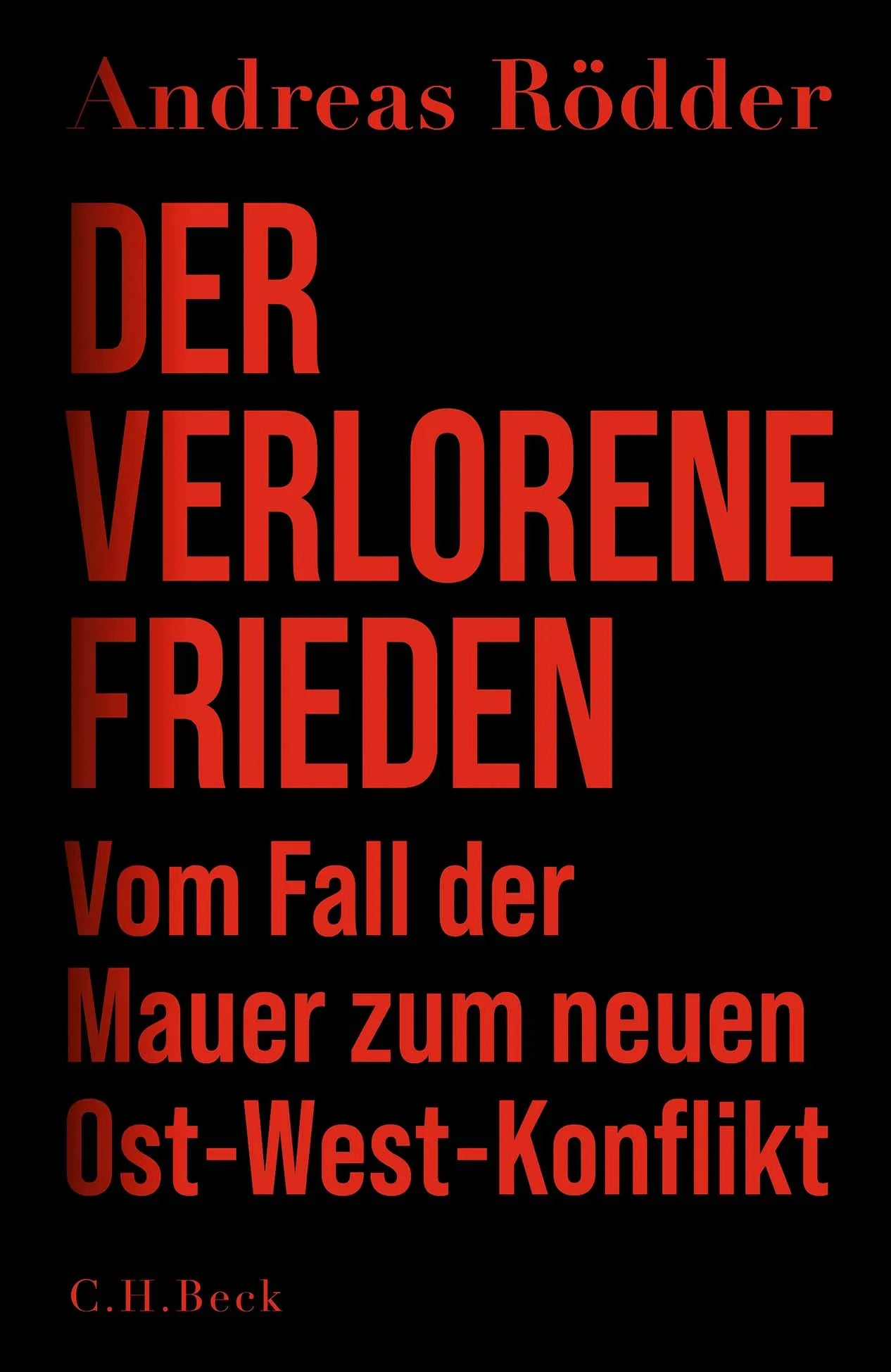 Buchcover von 'Der verlorene Frieden' - Gebundene Ausgabe von Andreas Rödder
