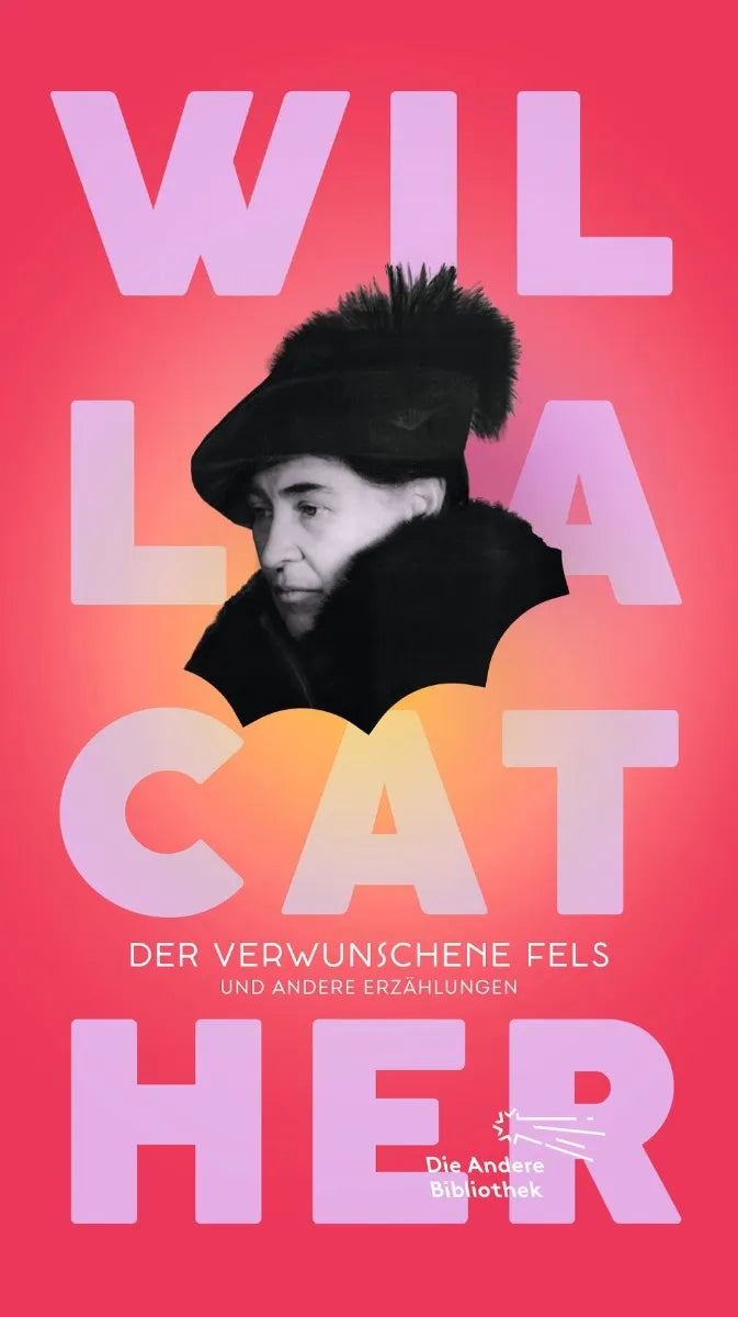 Cover: Der verwunschene Fels (E-Book) von Willa Cather