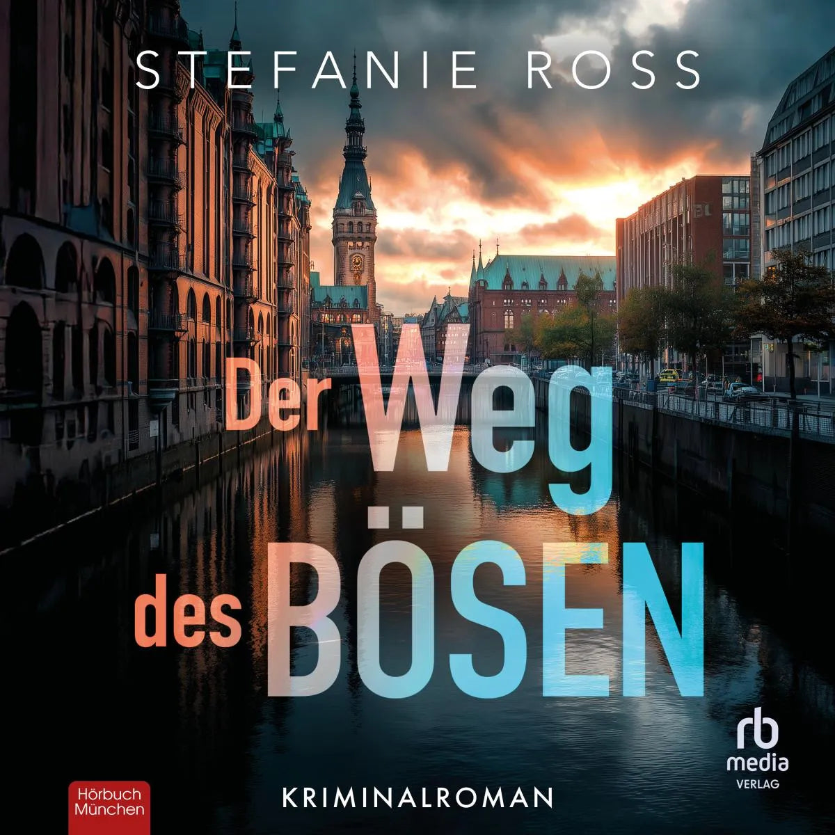 Cover: Der Weg des Bösen (Hörbuch Download) von Stefanie Ross