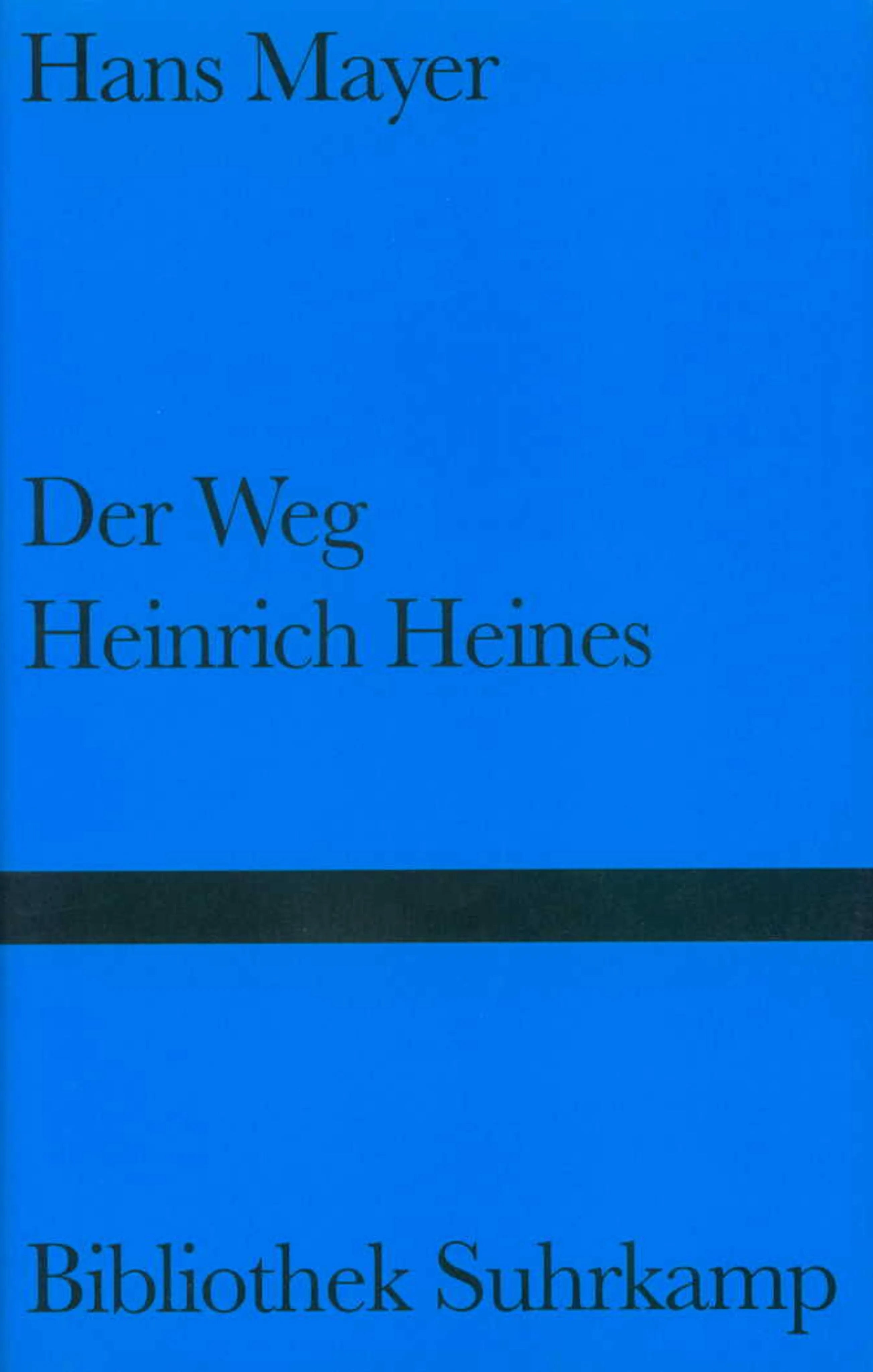 Buchcover von 'Der Weg Heinrich Heines' - Gebundene Ausgabe von Hans Mayer