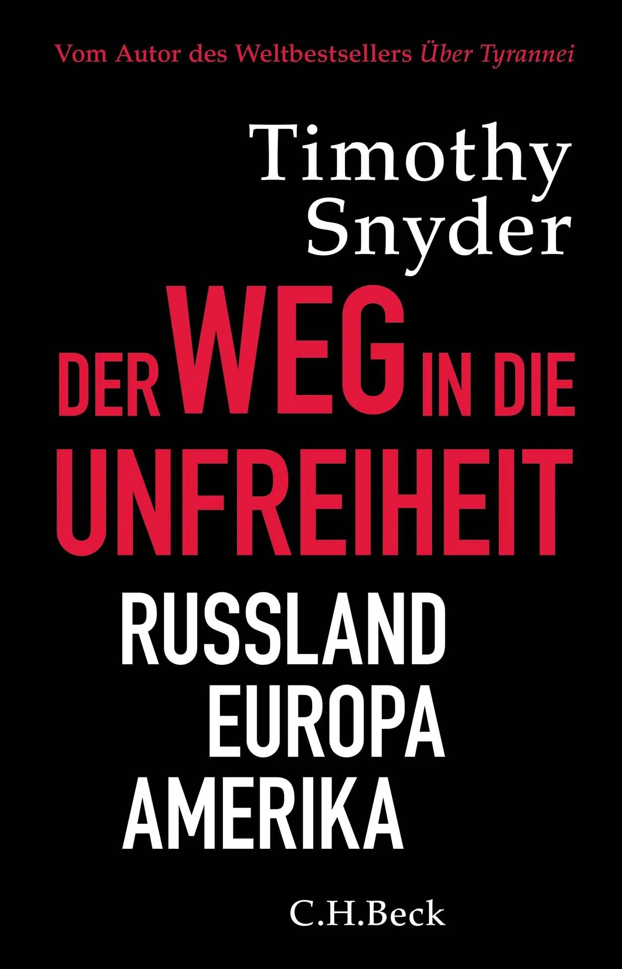 Buchcover von 'Der Weg in die Unfreiheit' - Gebundene Ausgabe von Timothy Snyder
