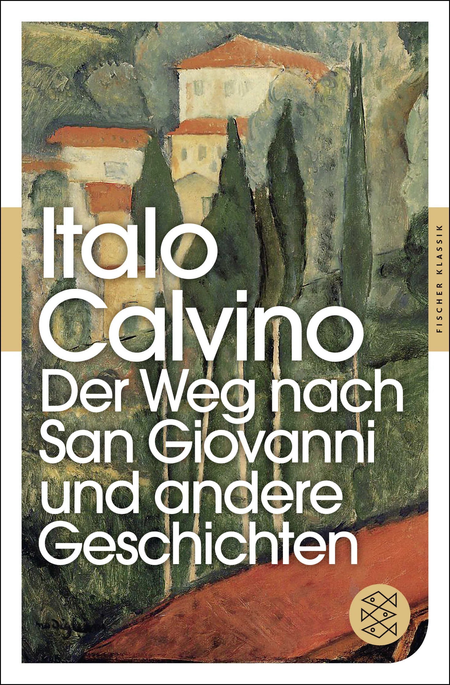 Buchcover von 'Der Weg nach San Giovanni und andere Geschichten' - Taschenbuch von Italo Calvino