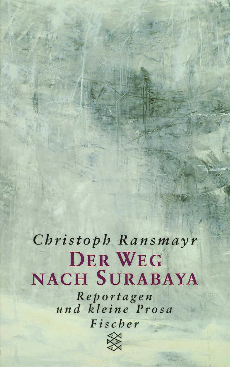 Buchcover von 'Der Weg nach Surabaya' - Taschenbuch von Christoph Ransmayr