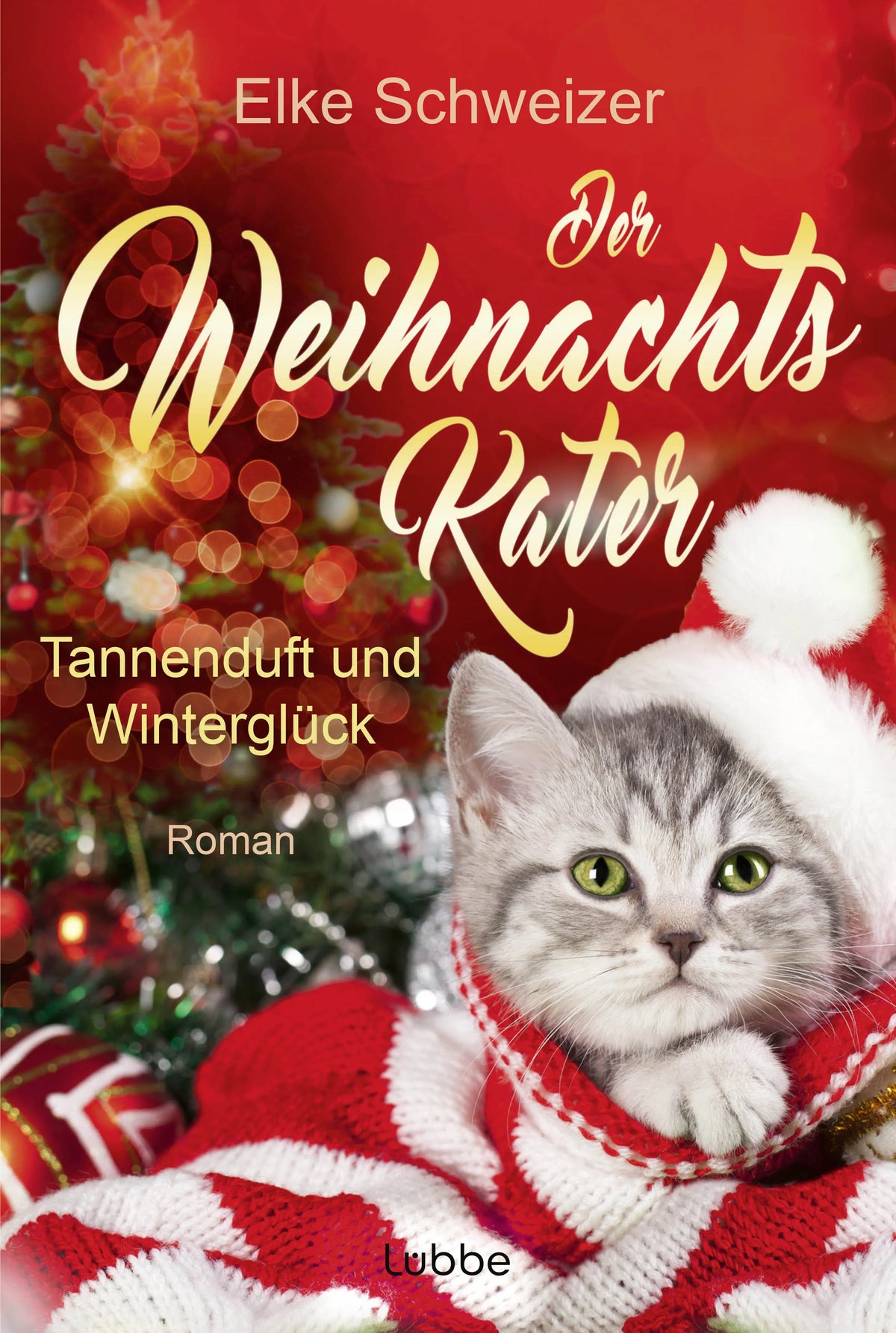 Cover: Der Weihnachtskater – Tannenduft und Winterglück (E-Book) von Elke Schweizer