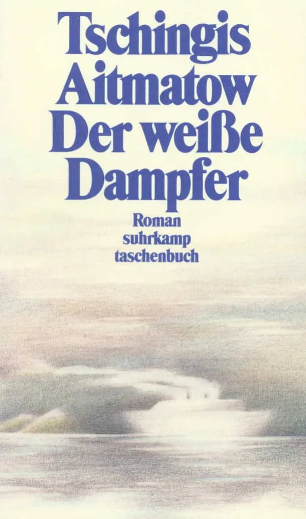 Buchcover von 'Der weiße Dampfer' - Taschenbuch von Tschingis Aitmatow