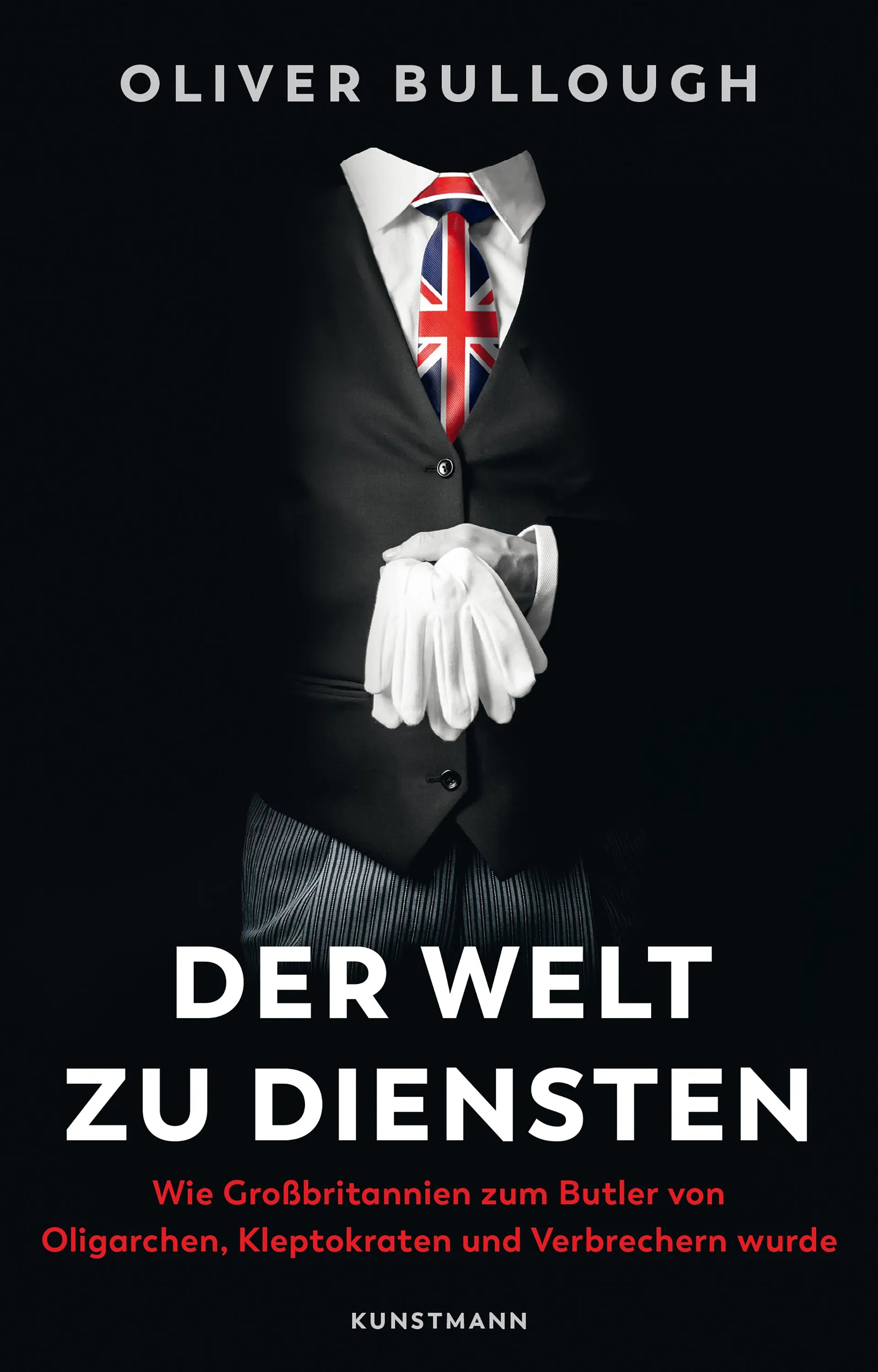 Cover: Der Welt zu Diensten (E-Book) von Oliver Bullough