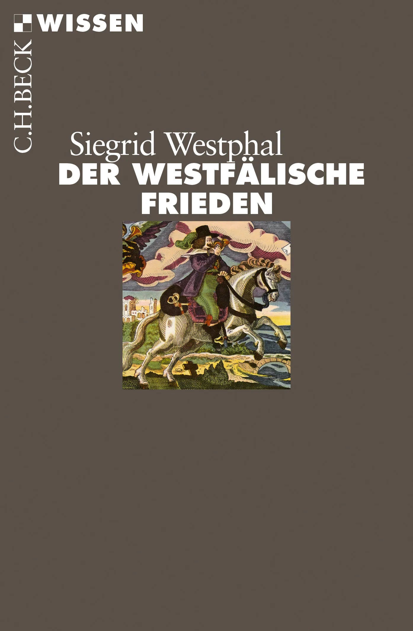 Buchcover von 'Der Westfälische Frieden' - Taschenbuch von Siegrid Westphal