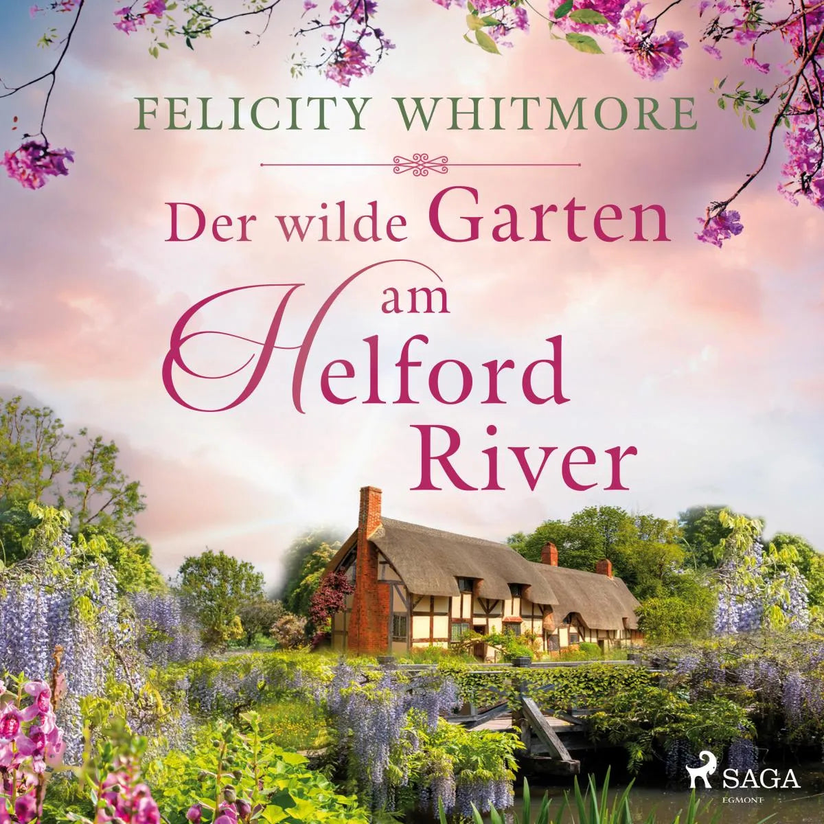 Cover: Der wilde Garten am Helford River (Hörbuch Download) von Felicity Whitmore