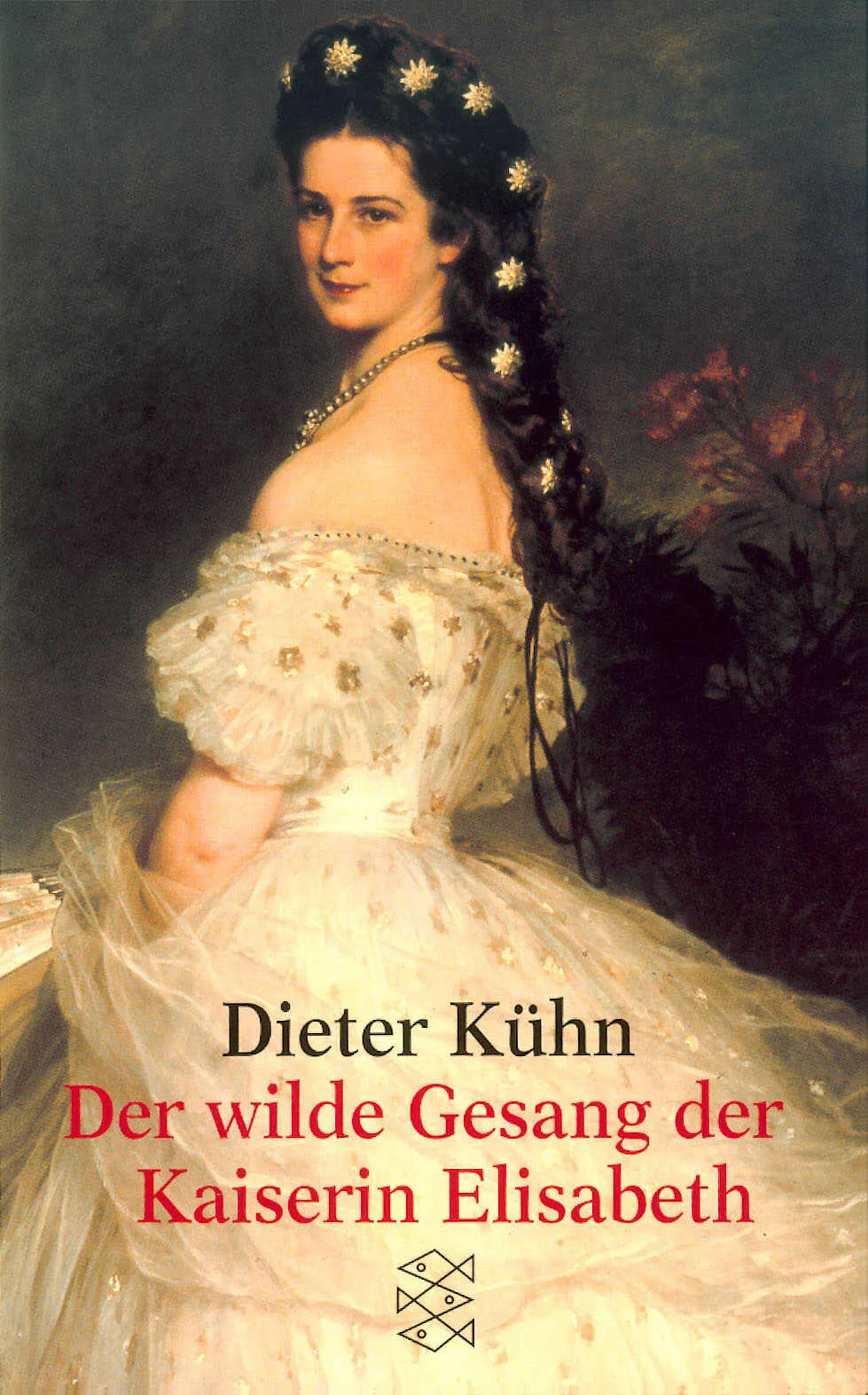 Buchcover von 'Der wilde Gesang der Kaiserin Elisabeth' - Taschenbuch von Dieter Kühn