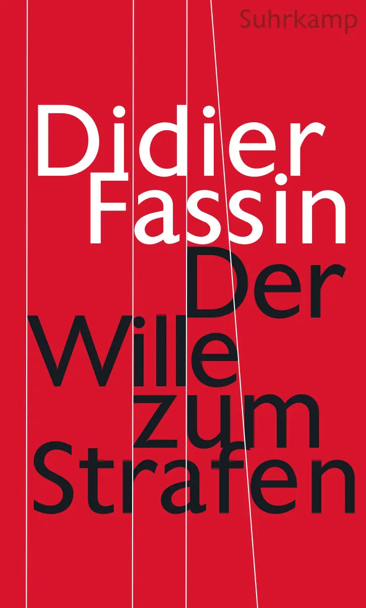 Buchcover von 'Der Wille zum Strafen' - Gebundene Ausgabe von Didier Fassin