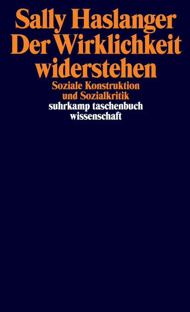 Buchcover von 'Der Wirklichkeit widerstehen' - Taschenbuch von Sally Haslanger